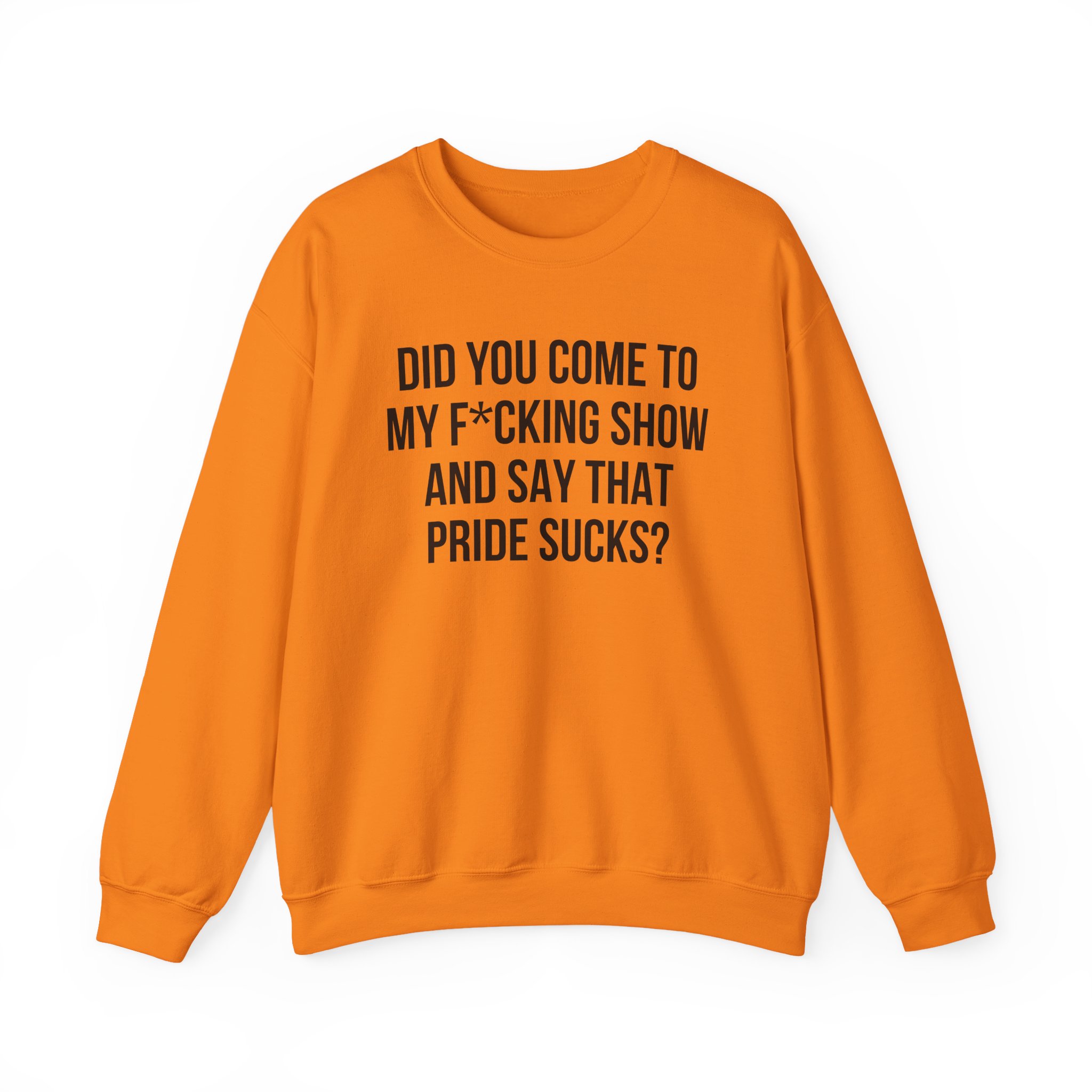 Adele Did You Come to My F*cking Show and Say That Pride Sucks Unisex Heavy Blendâ„¢ Crewneck Sweatshirt