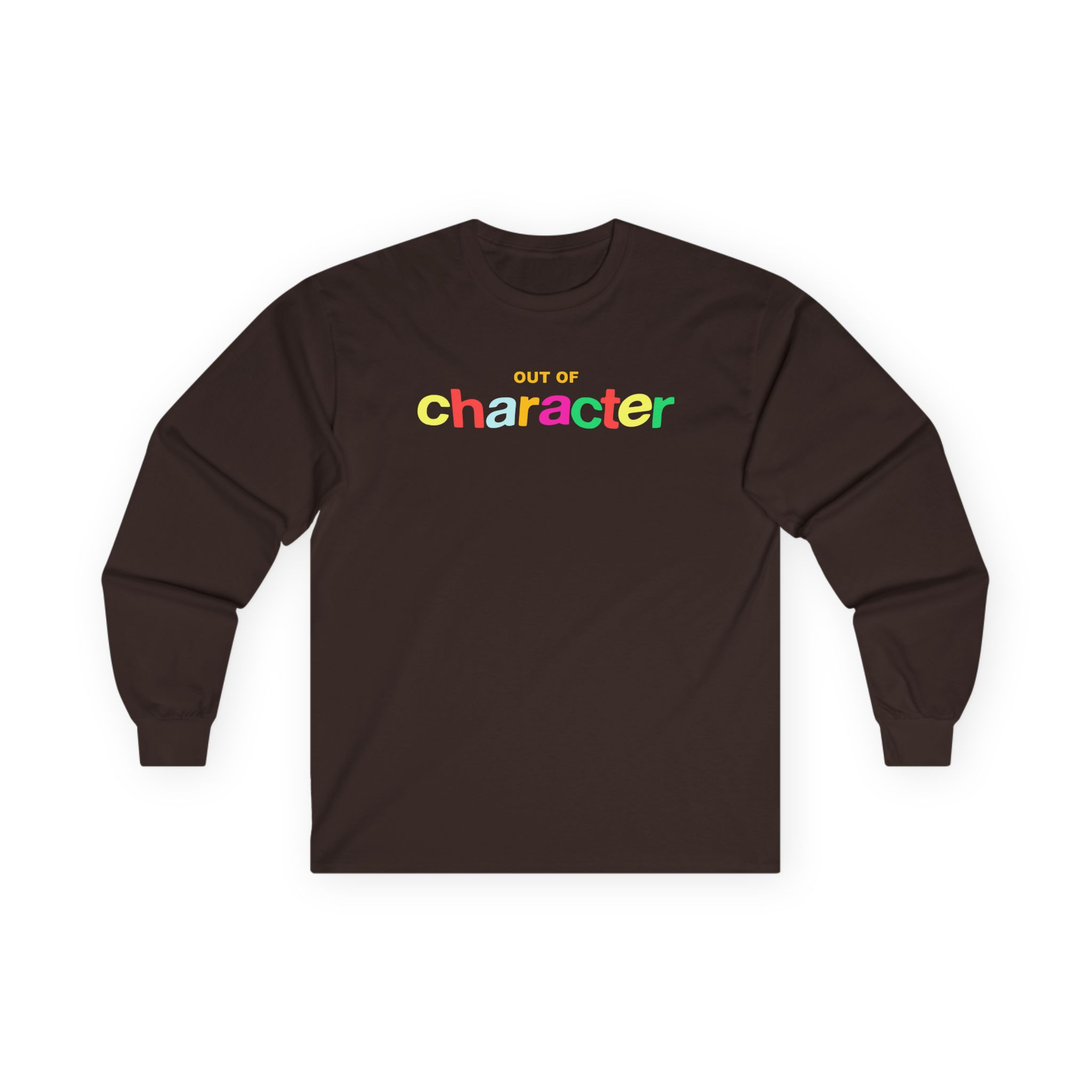 Out of Character Unisex Ultra Cotton Long Sleeve Tee