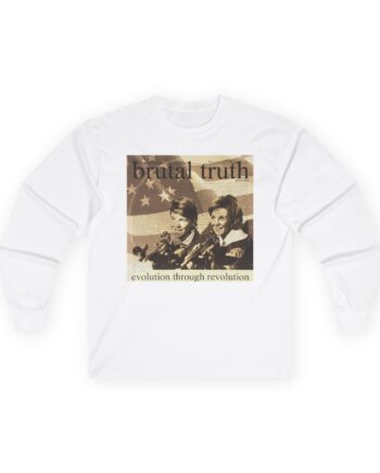 Brutal Truth Evolution Through Revolution Unisex Ultra Cotton Long Sleeve Tee