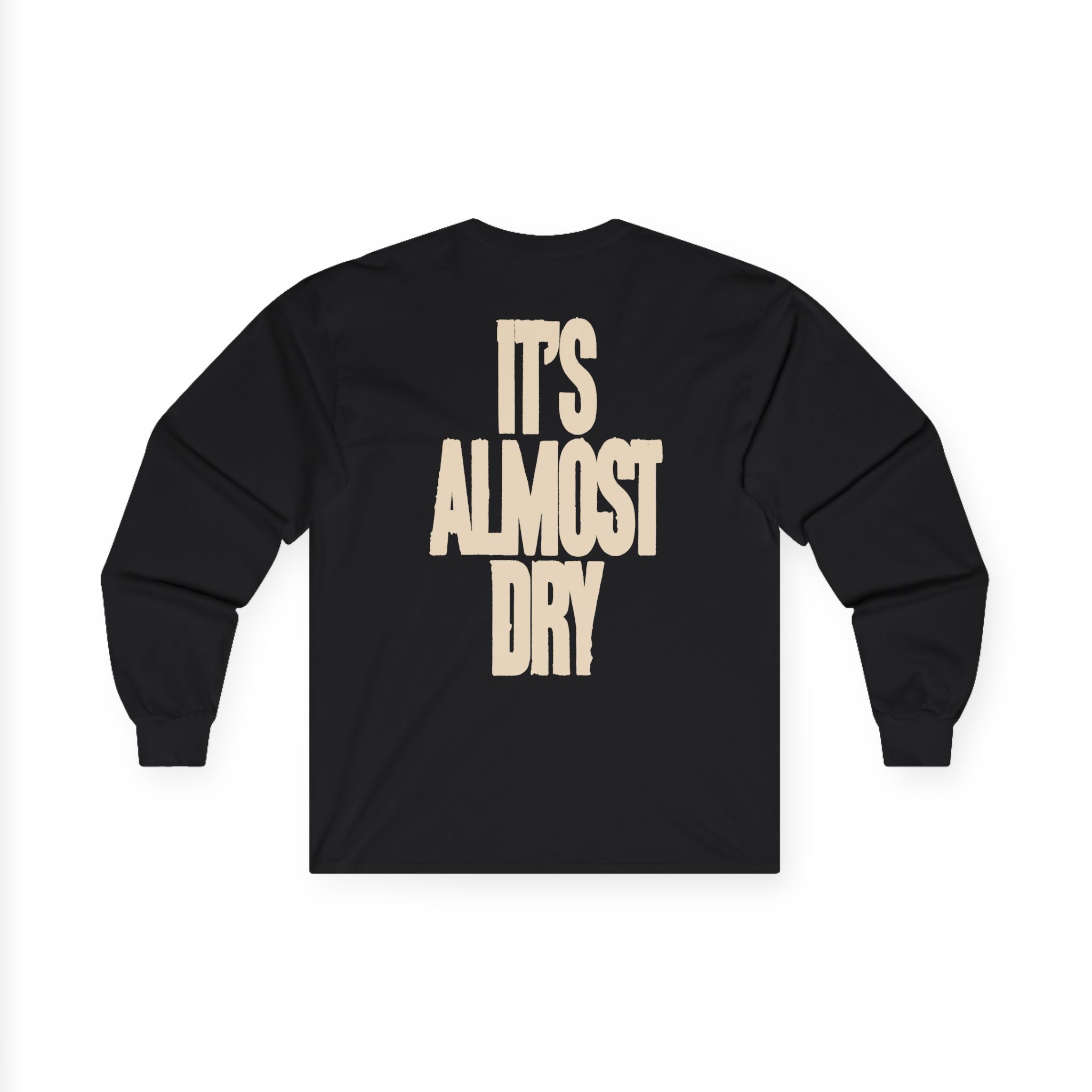 Clipse It's Almost Dry Unisex Ultra Cotton Long Sleeve Tee