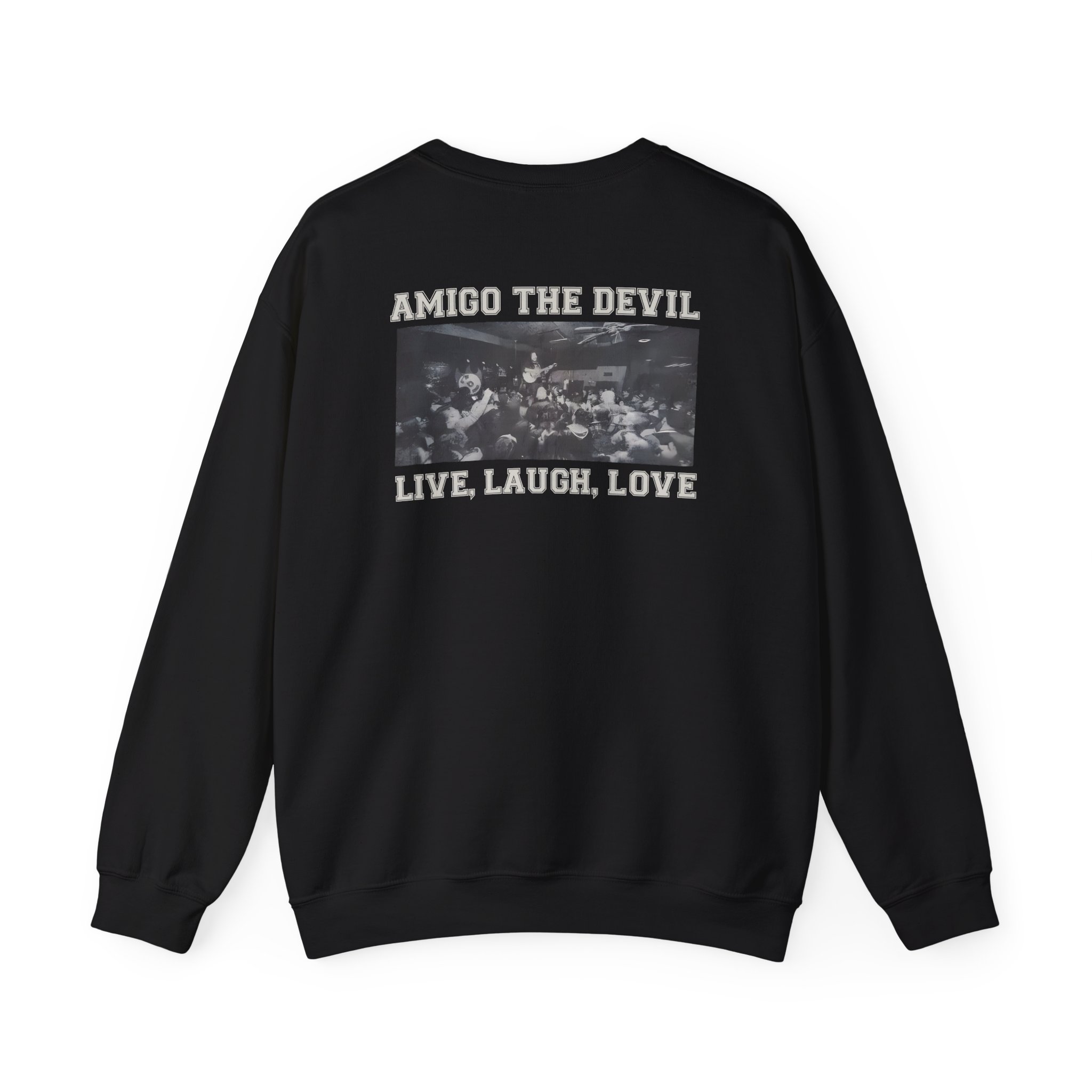 Amigo the Devil Live, Laugh, Love Unisex Heavy Blendâ„¢ Crewneck Sweatshirt
