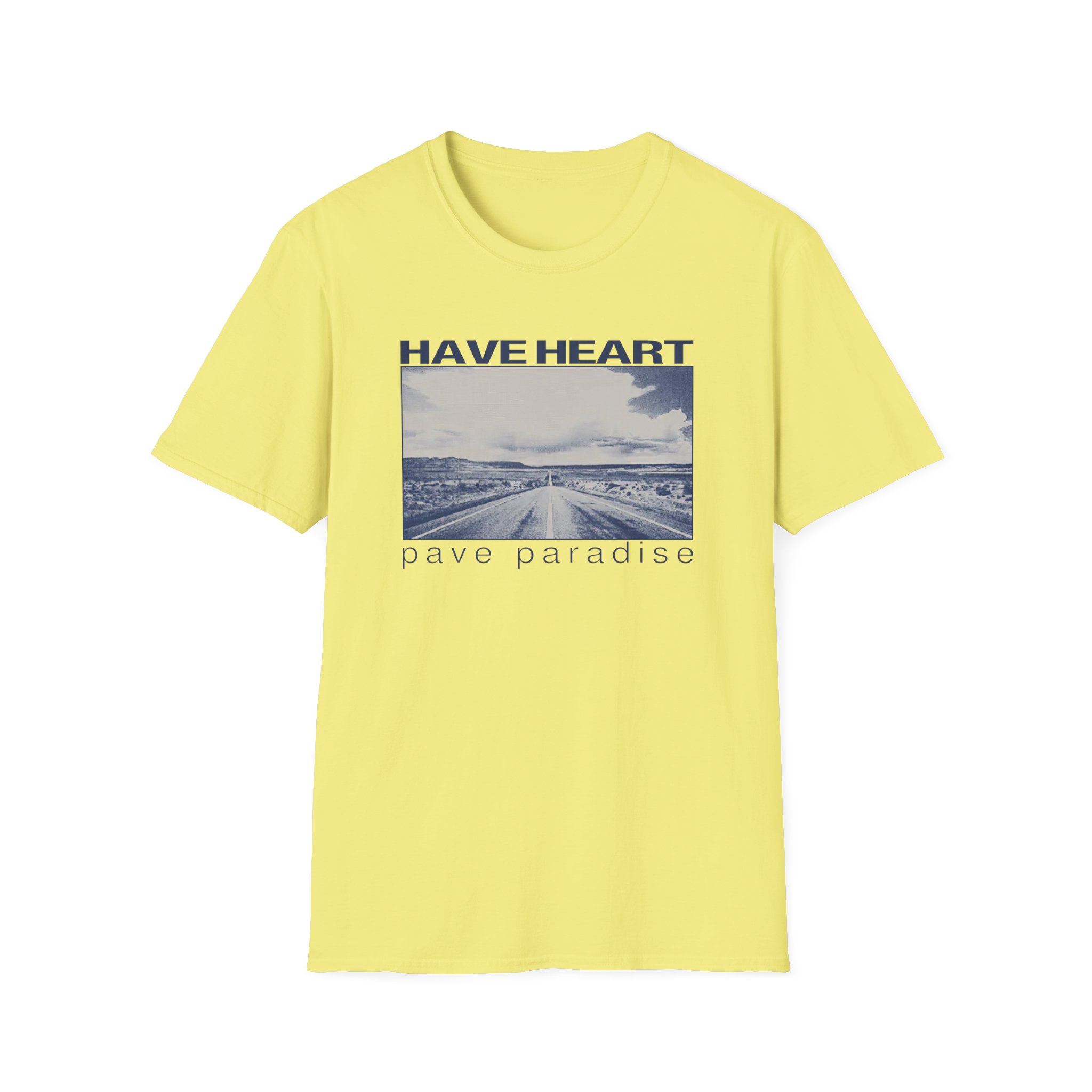 Have Heart Pave Paradise Unisex Softstyle T-Shirt