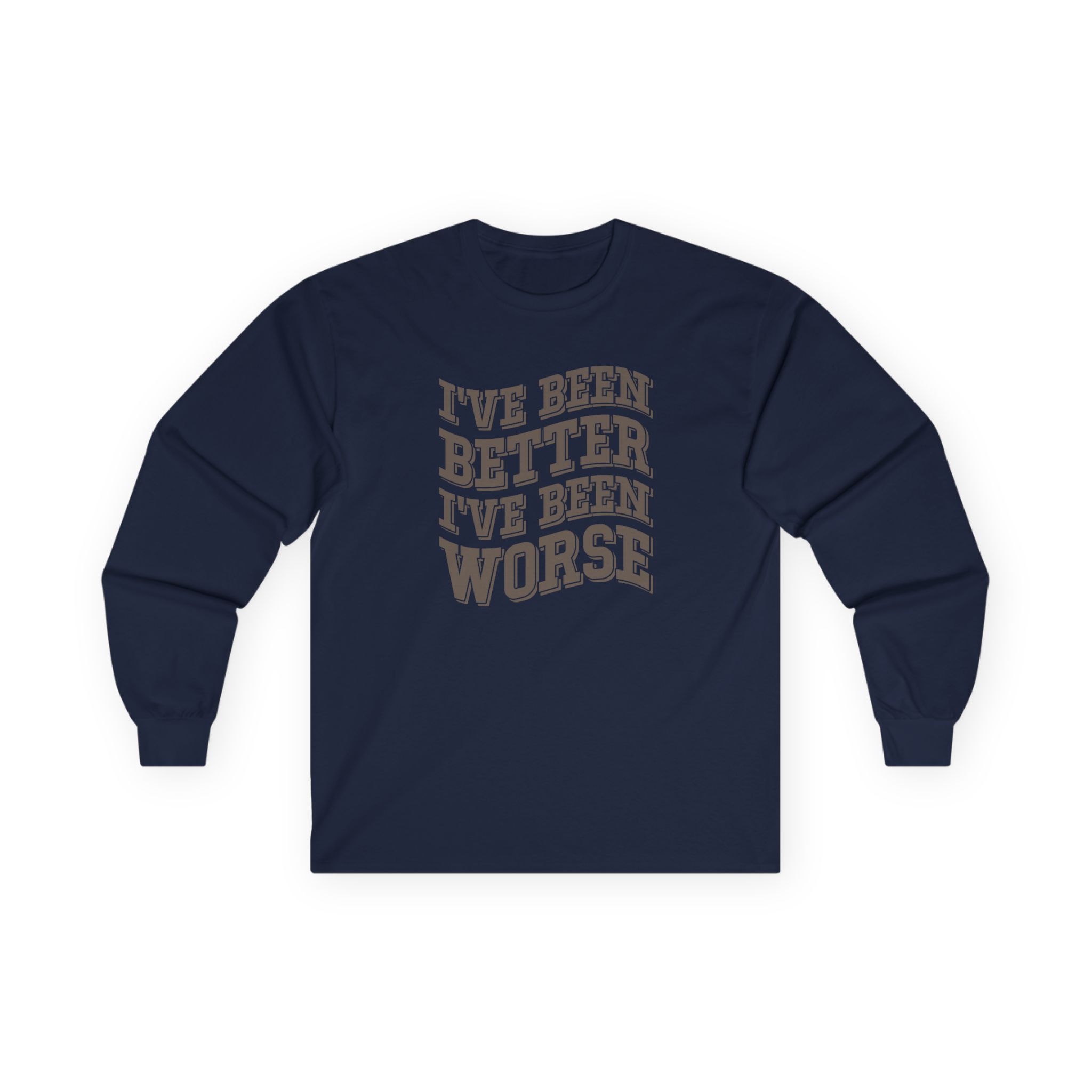 Clint Black I've Been Better Unisex Ultra Cotton Long Sleeve Tee