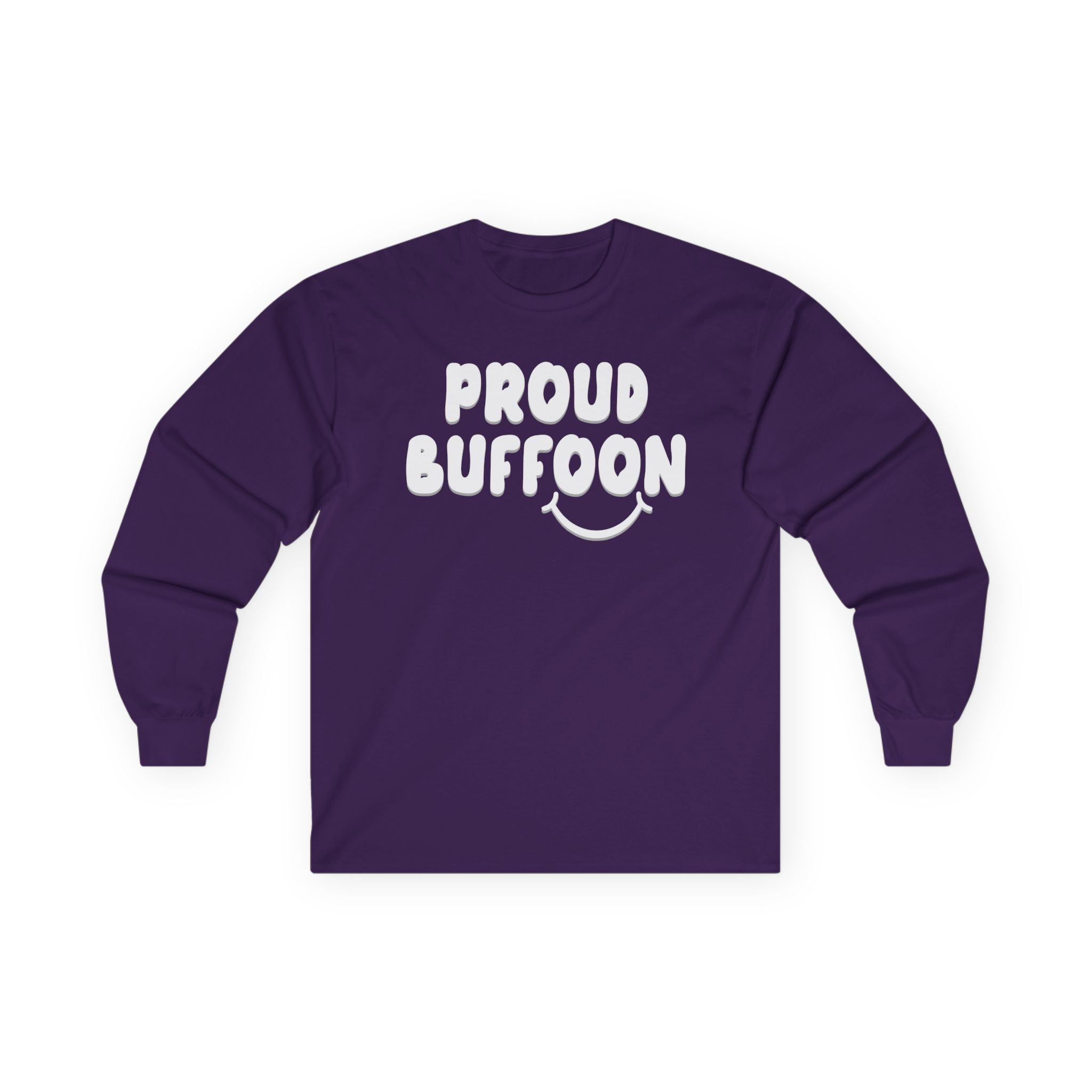 Lofe Proud Buffoon Unisex Ultra Cotton Long Sleeve Tee