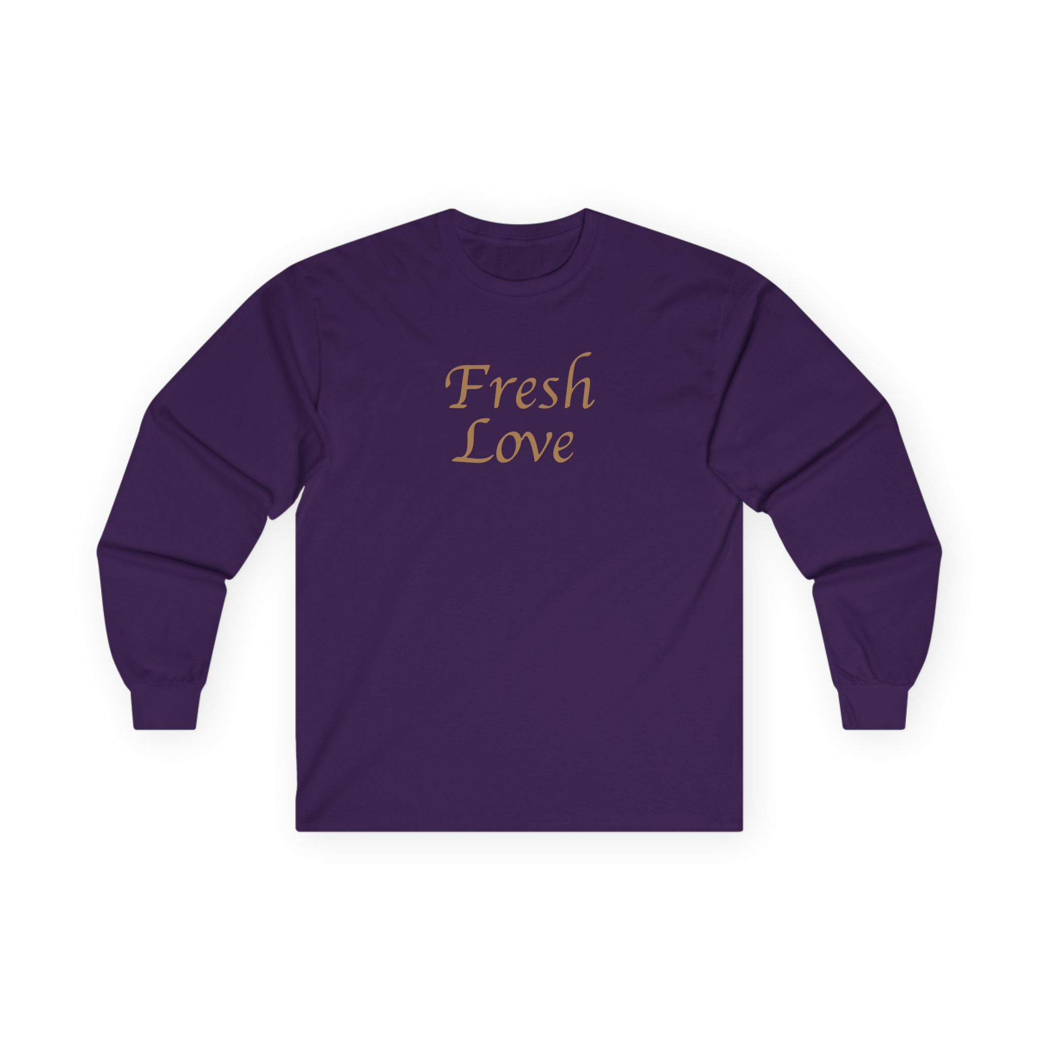 Fresh Love Unisex Ultra Cotton Long Sleeve Tee
