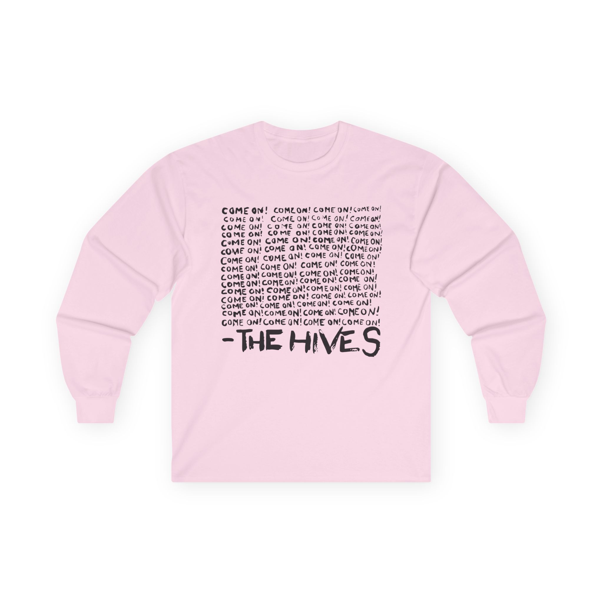 The Hives Come on Unisex Ultra Cotton Long Sleeve Tee