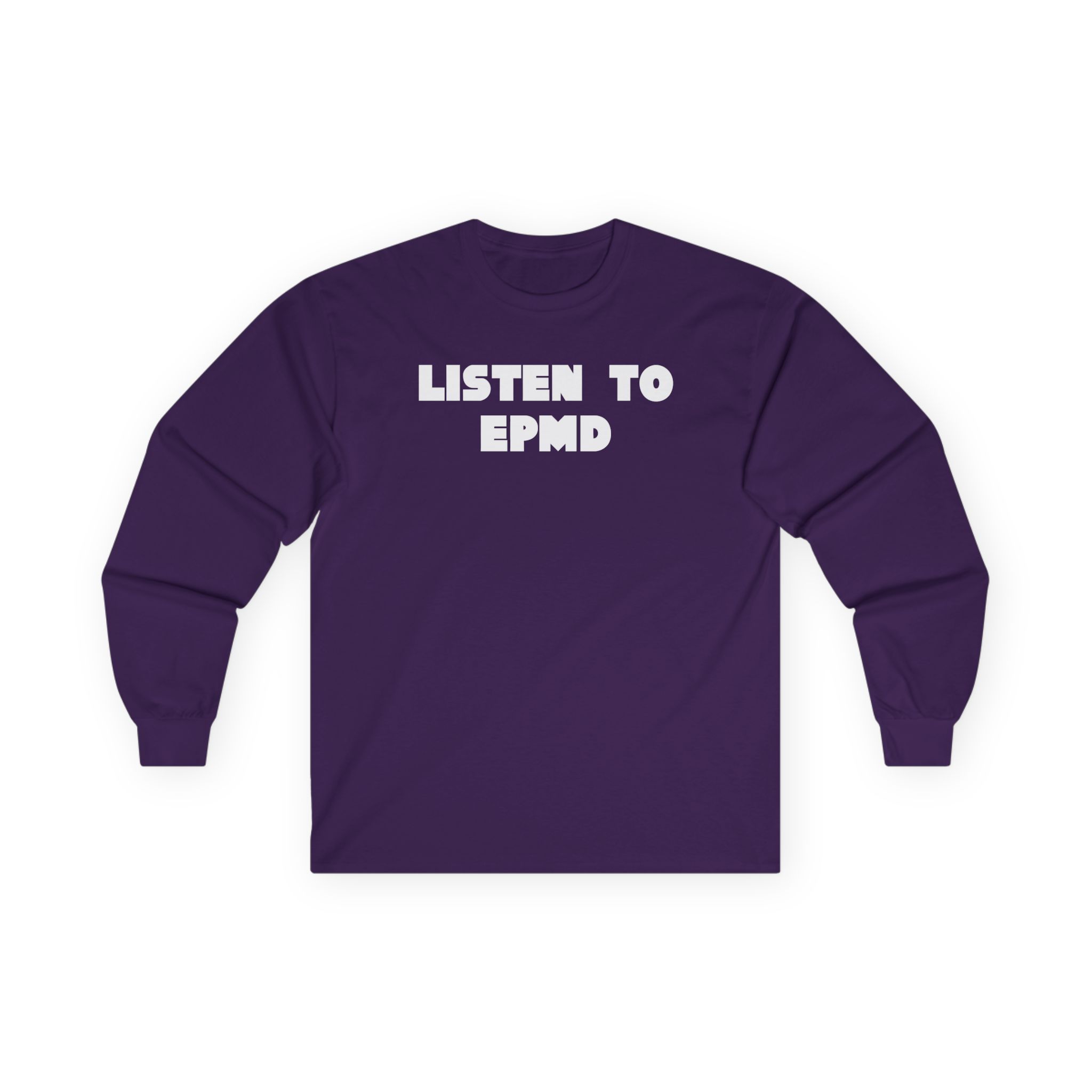 Epmd Listen to Unisex Ultra Cotton Long Sleeve Tee