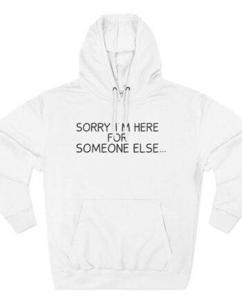 Benson Boone Sorry I'm Here for Someone Else Three-Panel Fleece Hoodie