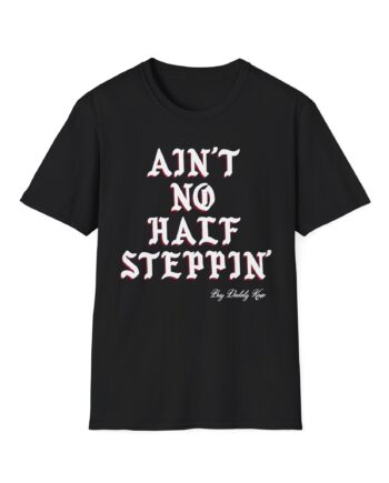 Big Daddy Kane Ain't No Half Steppin Unisex Softstyle T-Shirt