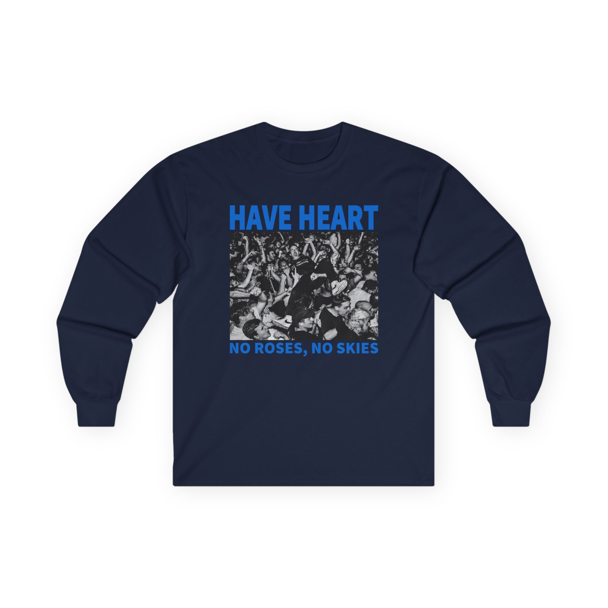 Have Heart No Roses, No Skies Unisex Ultra Cotton Long Sleeve Tee