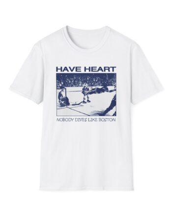 Have Heart Nobody Dives Like Boston Unisex Softstyle T-Shirt