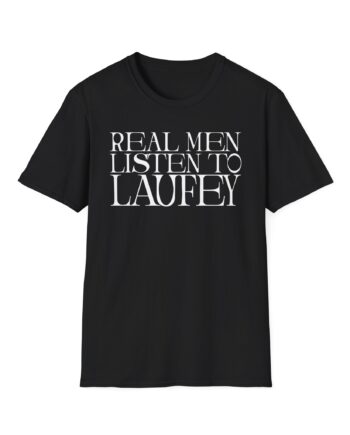 Real Men Listen to Laufey Unisex Softstyle T-Shirt