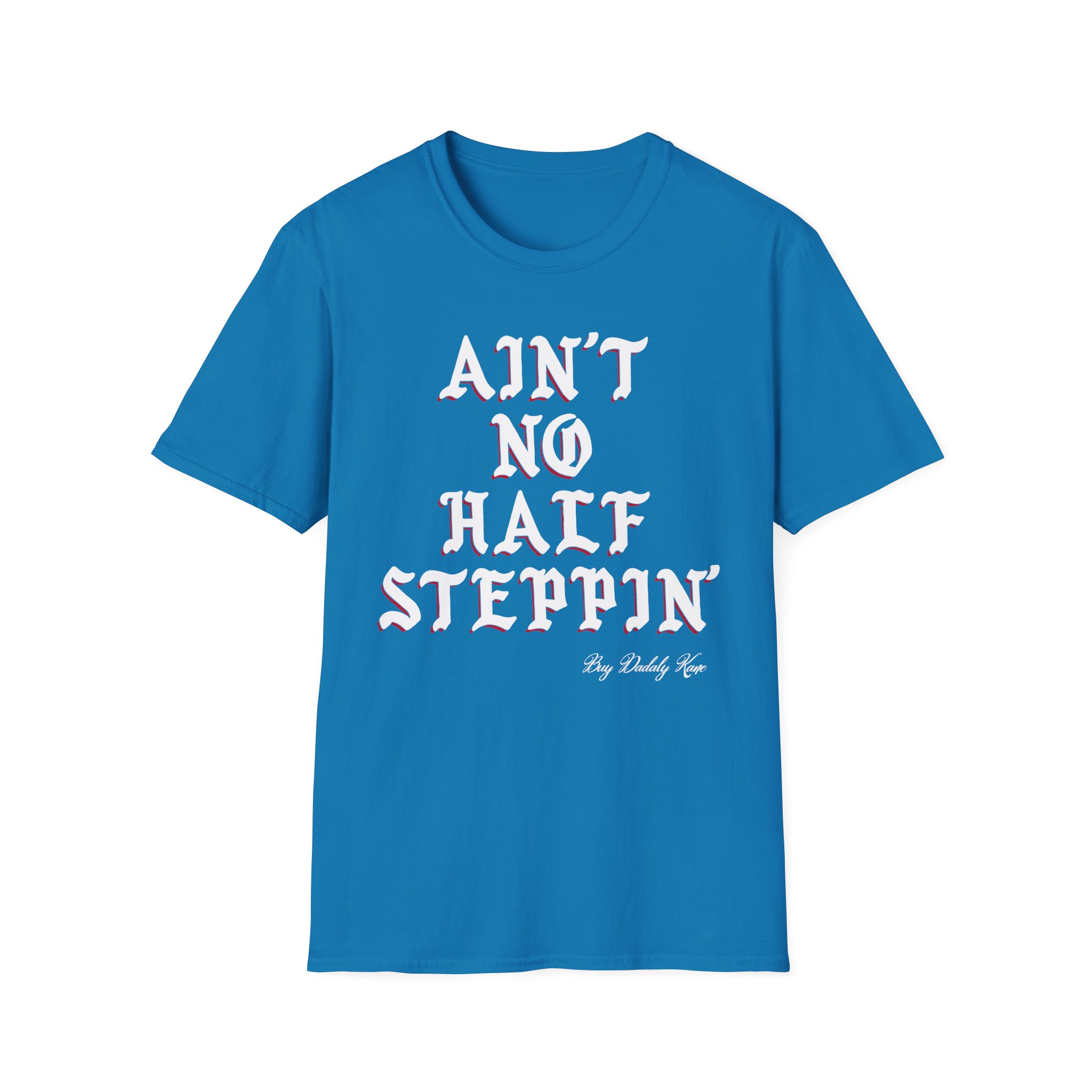 Big Daddy Kane Ain't No Half Steppin Unisex Softstyle T-Shirt