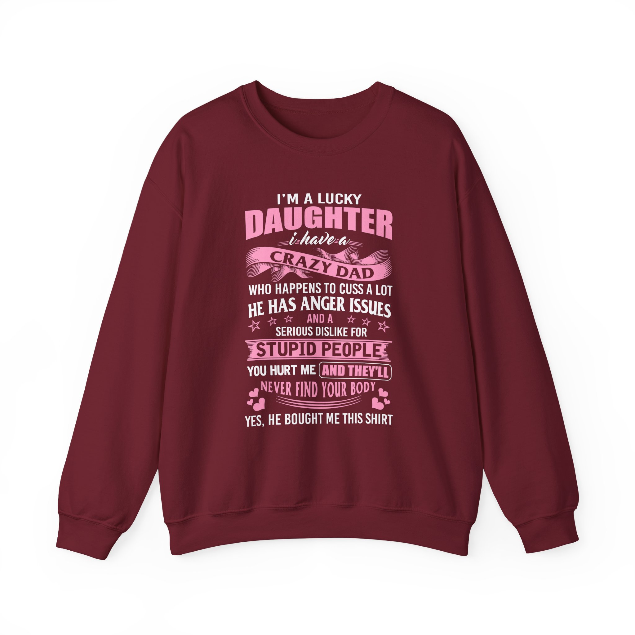 Binchtopia I Am a Lucky Daughter I Have Crazy Dad Unisex Heavy Blendâ„¢ Crewneck Sweatshirt