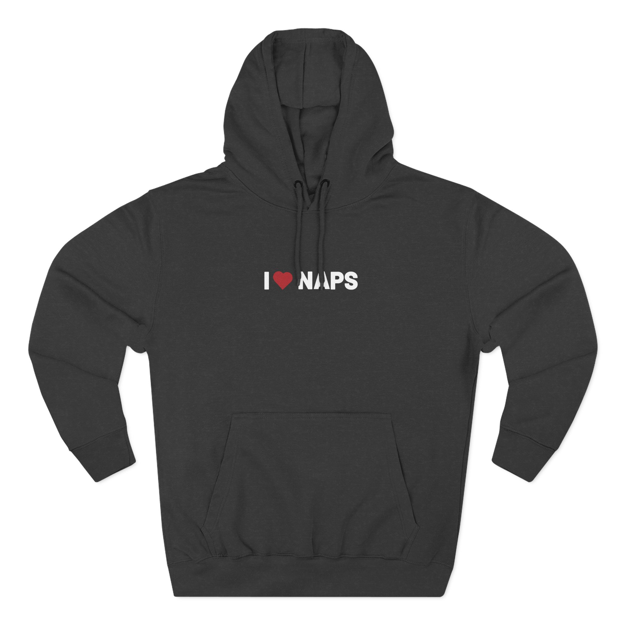 I Love Naps Three-Panel Fleece Hoodie