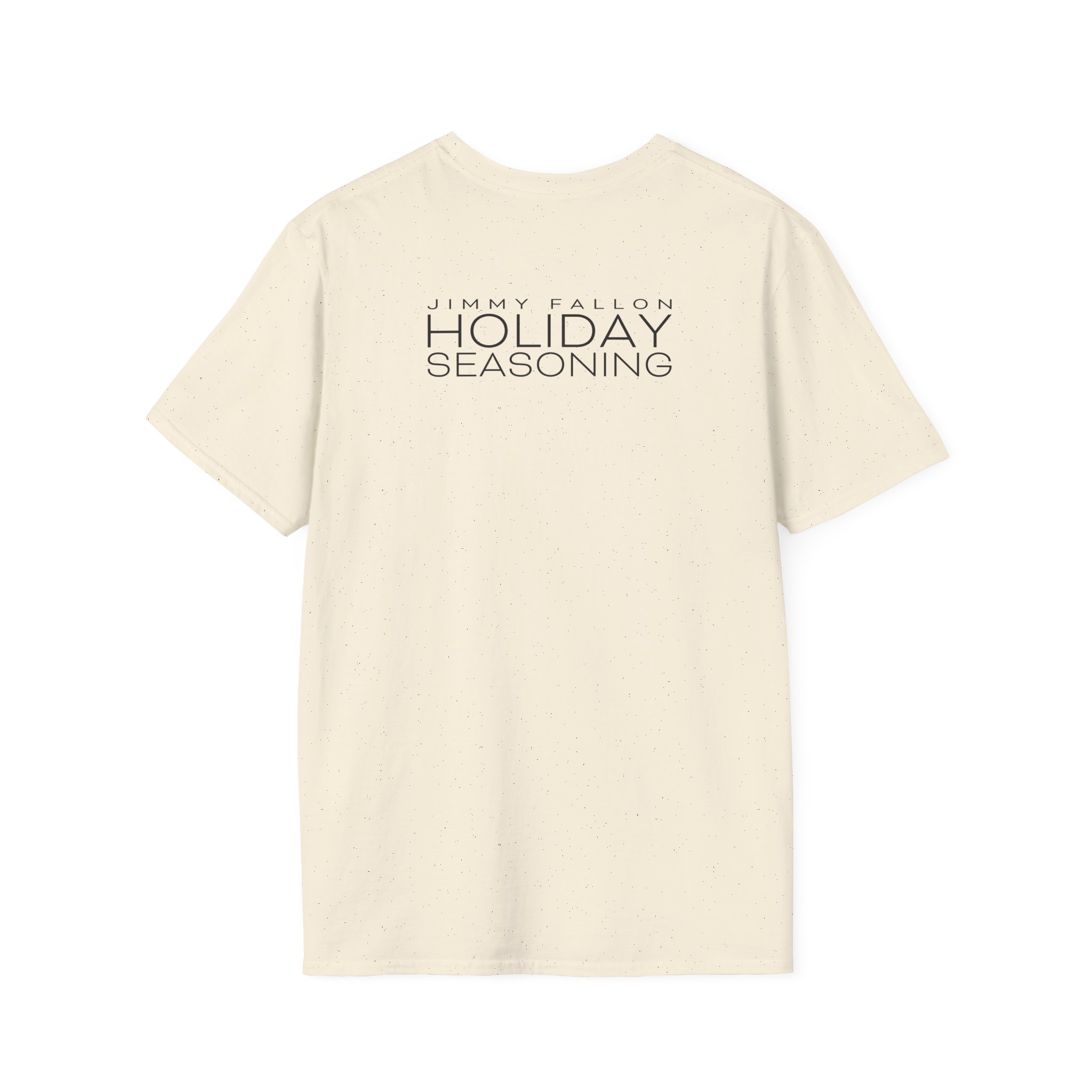 Jimmy Fallon Holiday Seasoning Unisex Softstyle T-Shirt