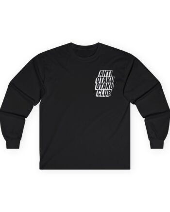 Rubius Anti Otaku Otaku Club Unisex Ultra Cotton Long Sleeve Tee