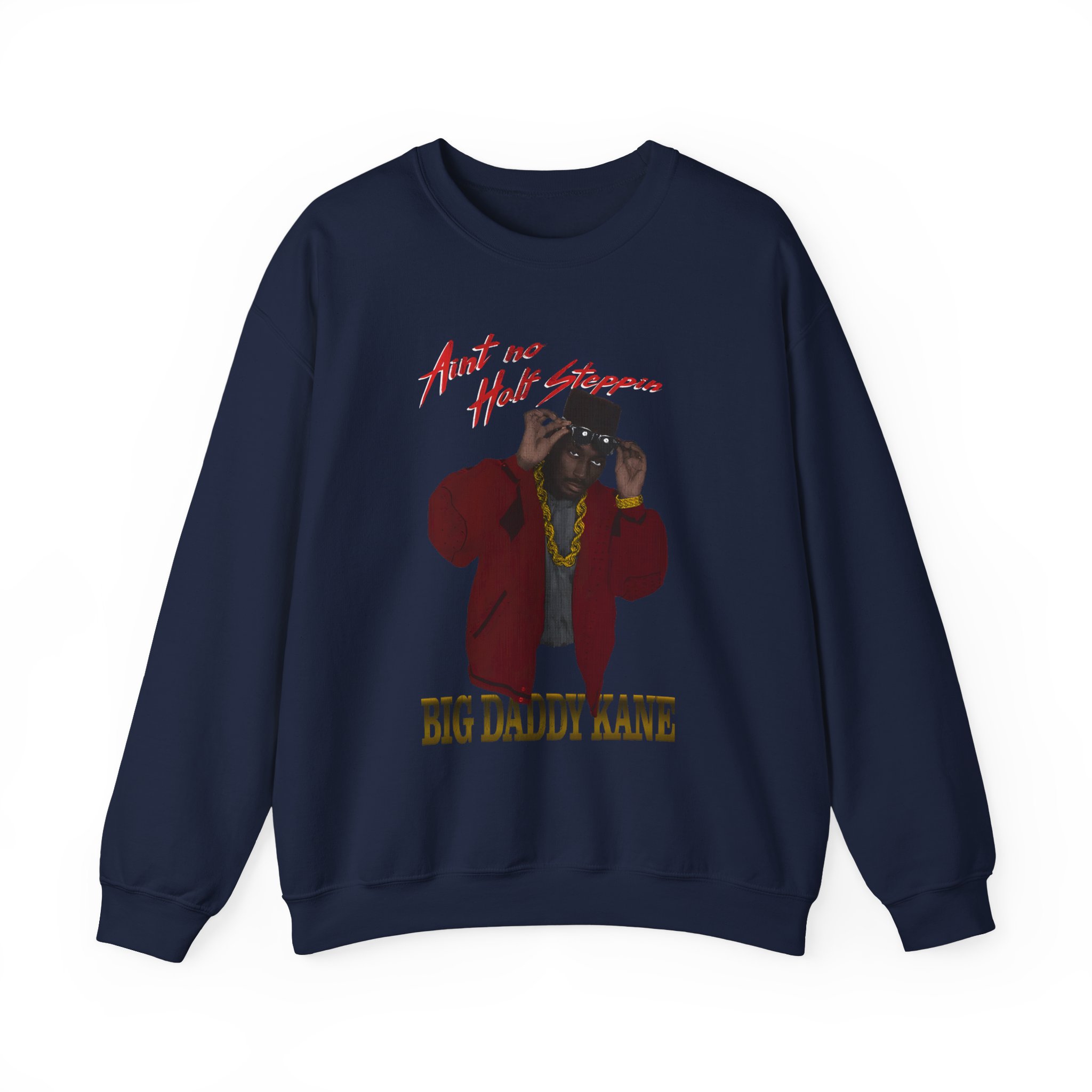 Big Daddy Kane Ain't No Half Steppin Unisex Heavy Blendâ„¢ Crewneck Sweatshirt