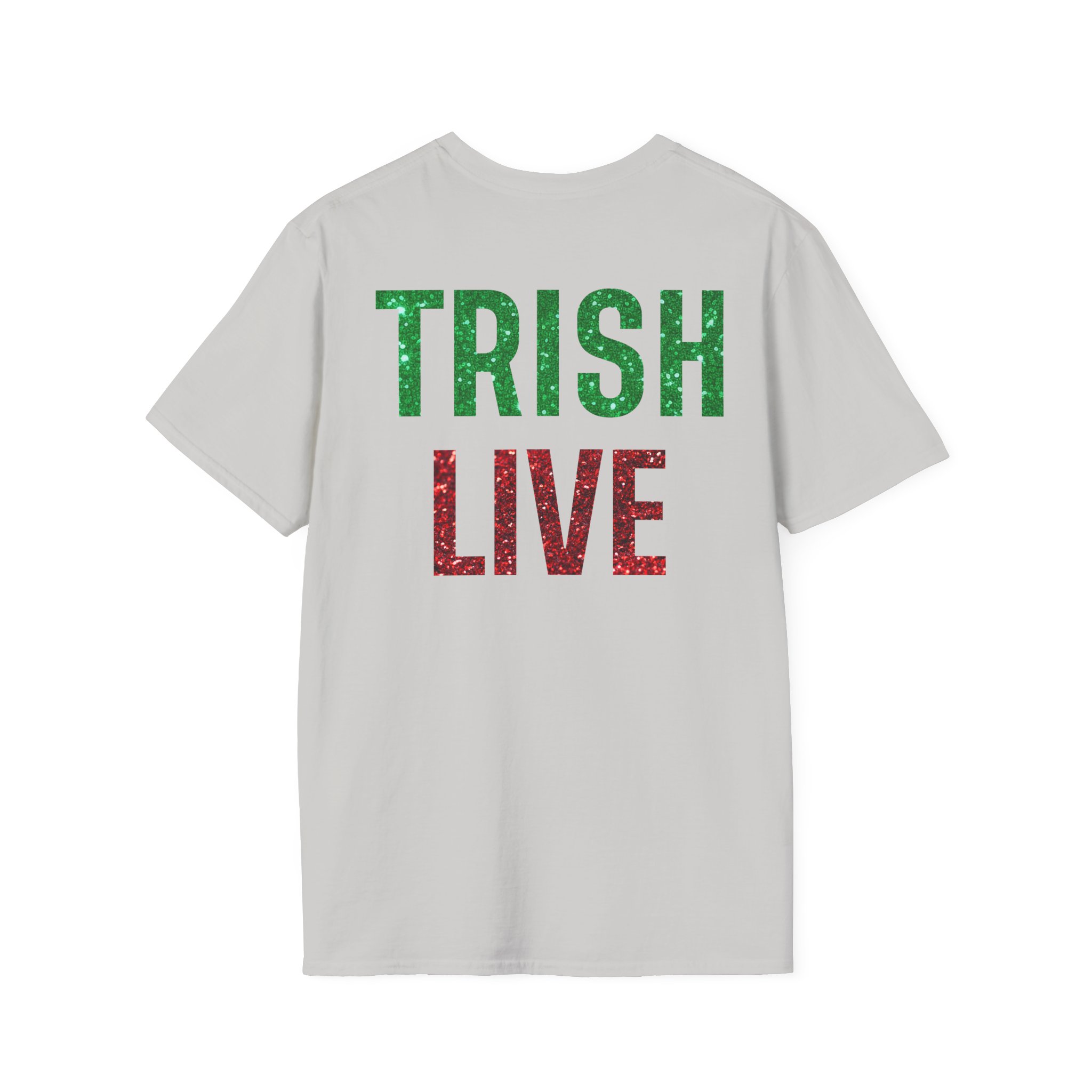 Just Trish Live Unisex Softstyle T-Shirt