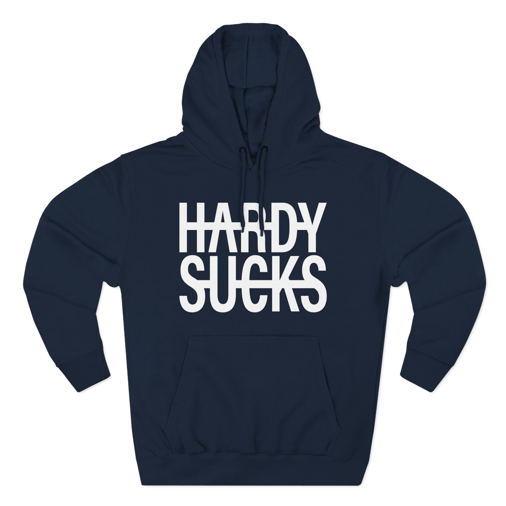 Hardy Hardy Sucks Three-Panel Fleece Hoodie