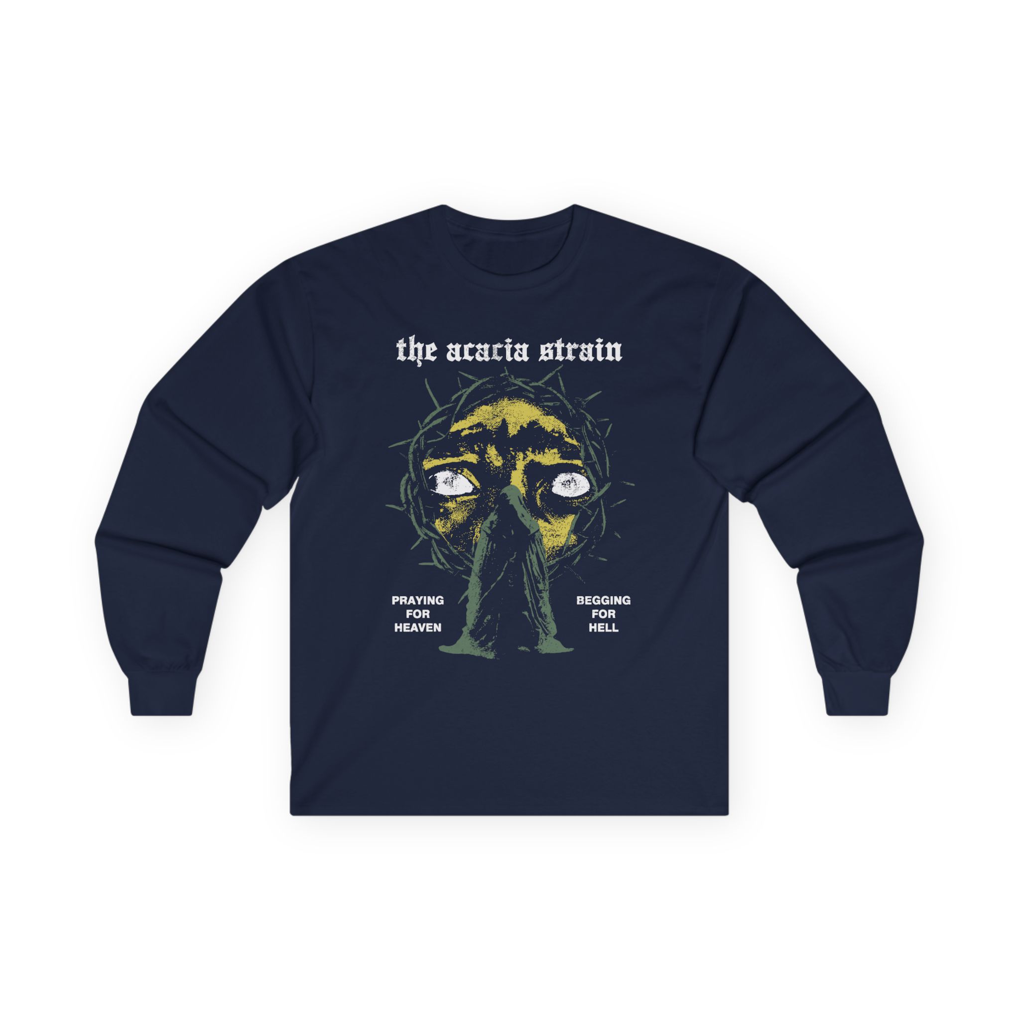The Acacia Strain Praying & Begging Unisex Ultra Cotton Long Sleeve Tee