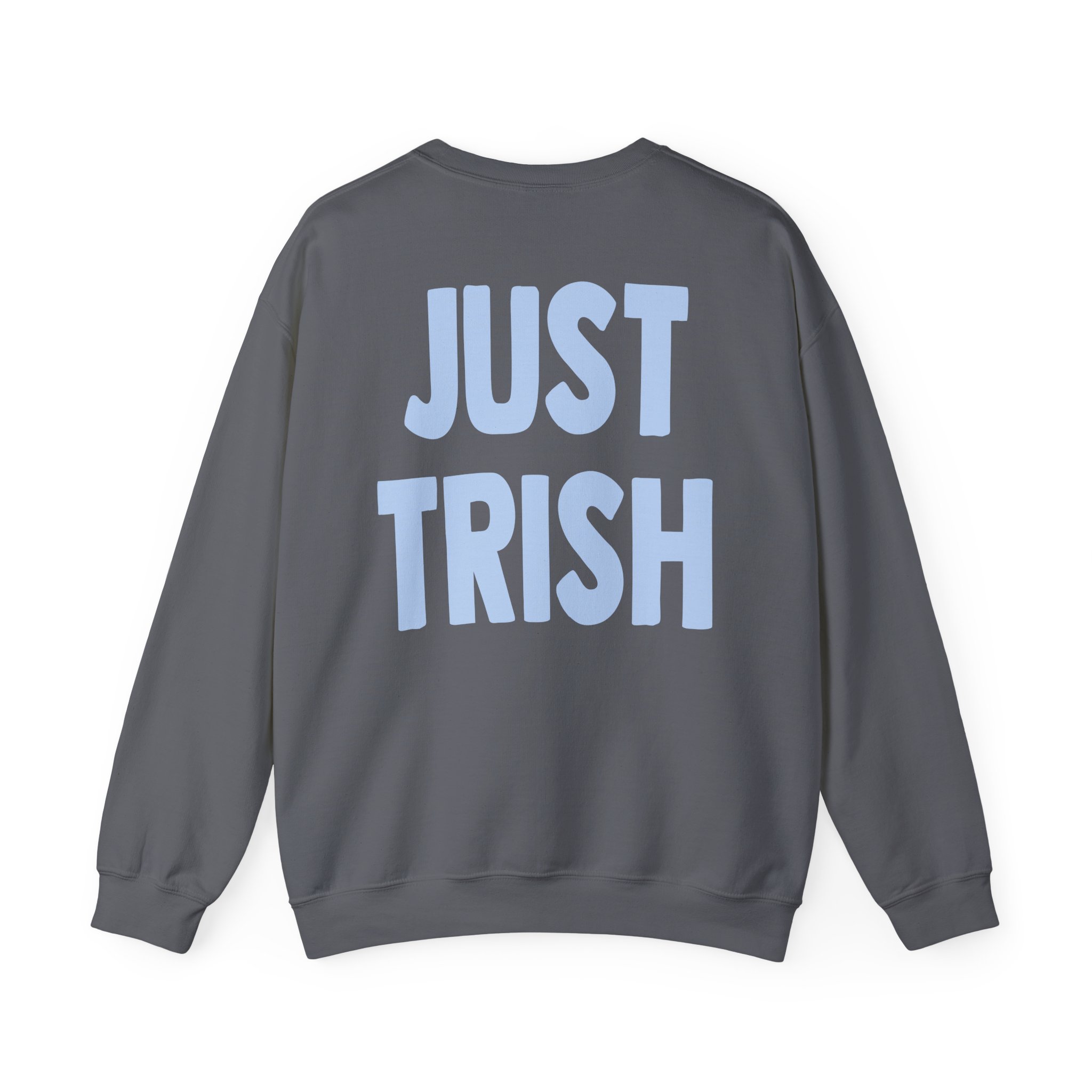 Just Trish Unisex Heavy Blendâ„¢ Crewneck Sweatshirt
