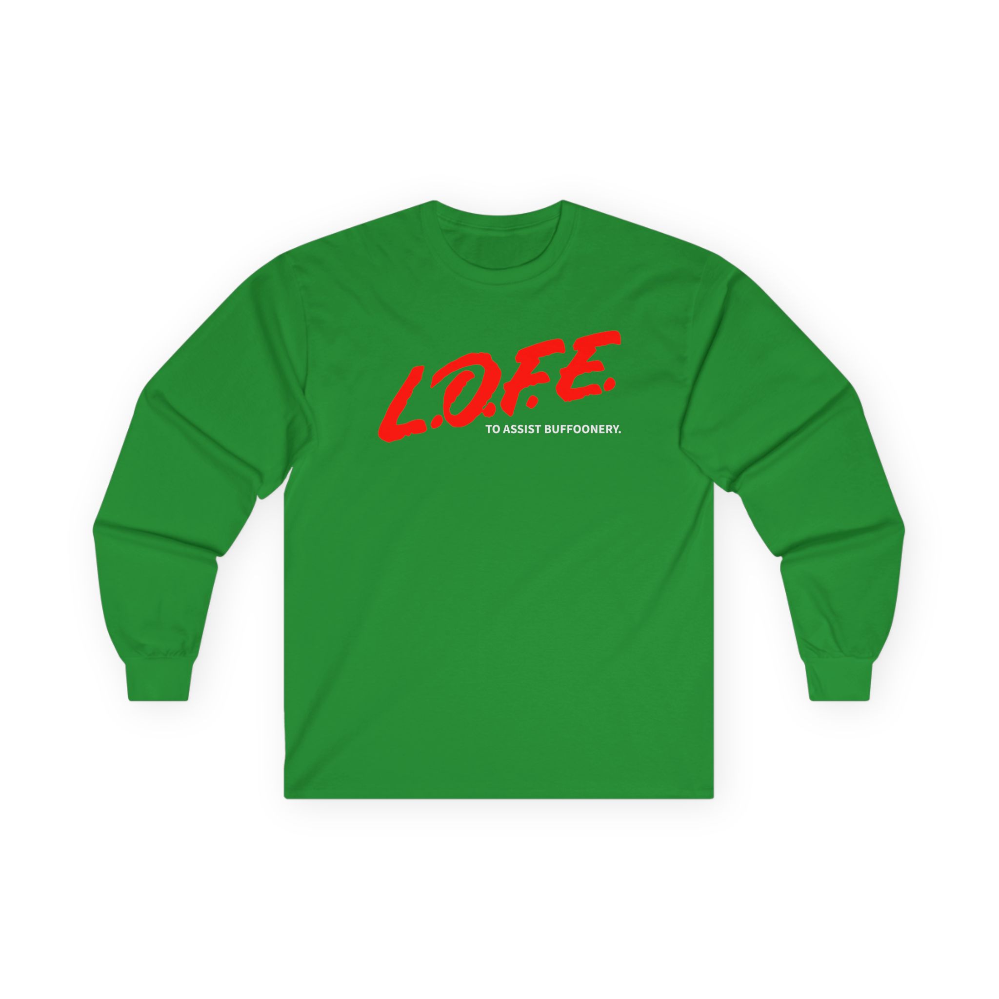 Lofe to Assist Buffoonery Unisex Ultra Cotton Long Sleeve Tee