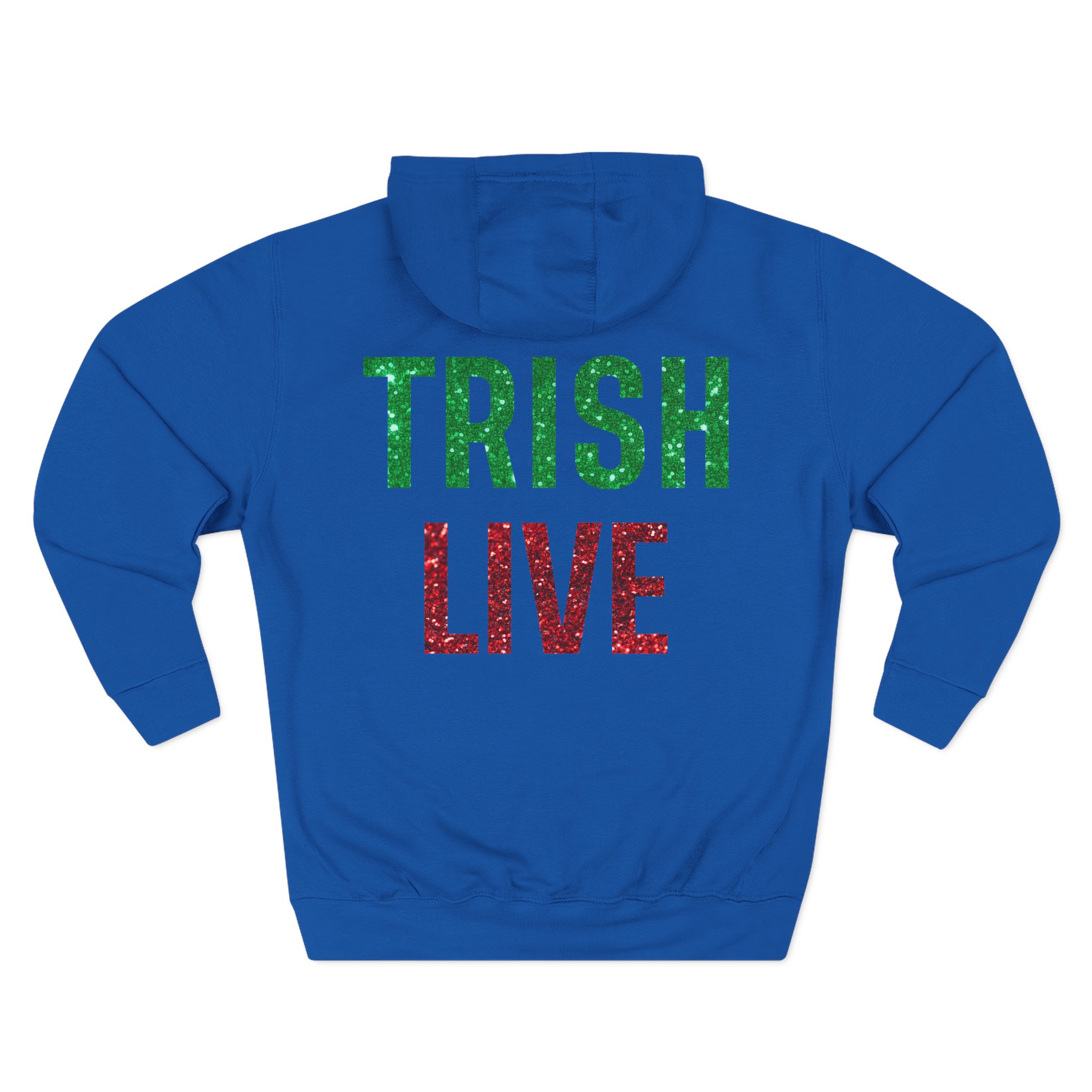 Just Trish Live Three-Panel Fleece Hoodie