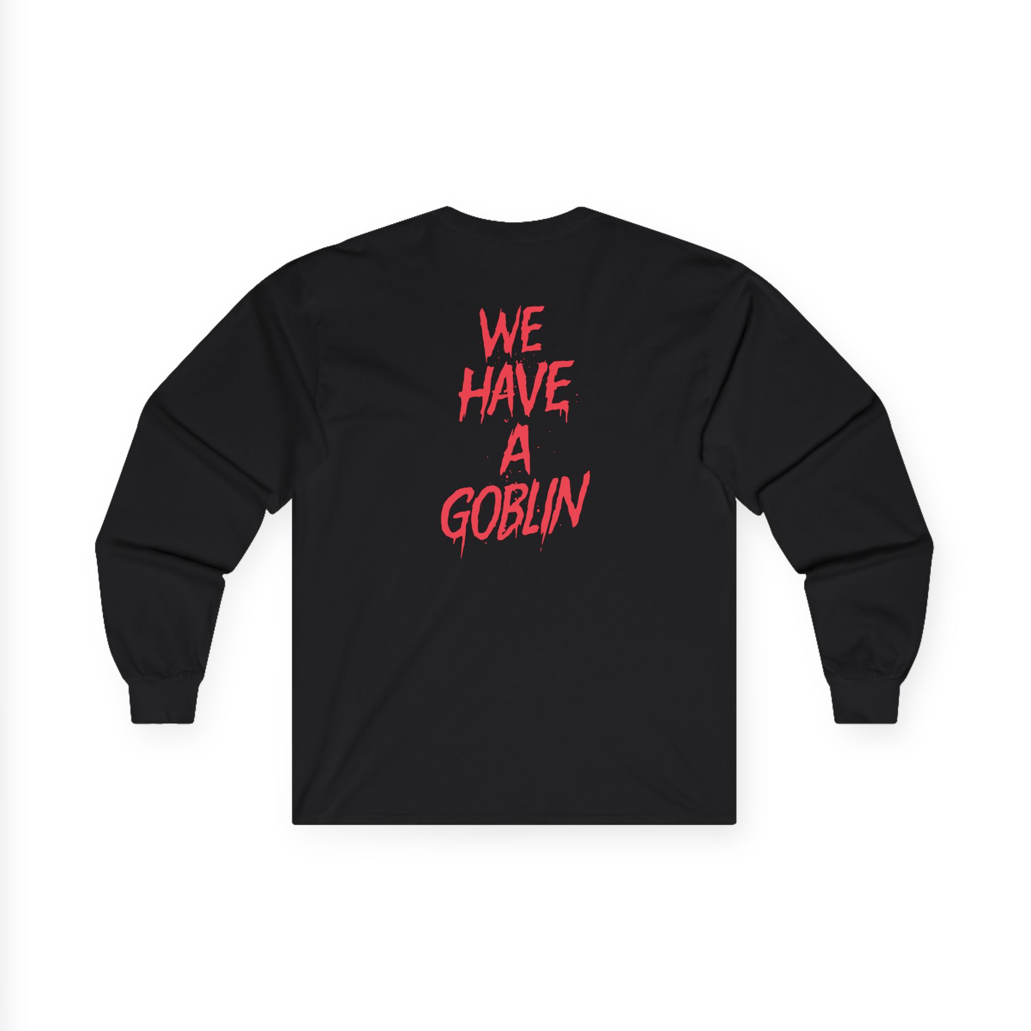 Nekrogoblikon We Have a Goblin Unisex Ultra Cotton Long Sleeve Tee
