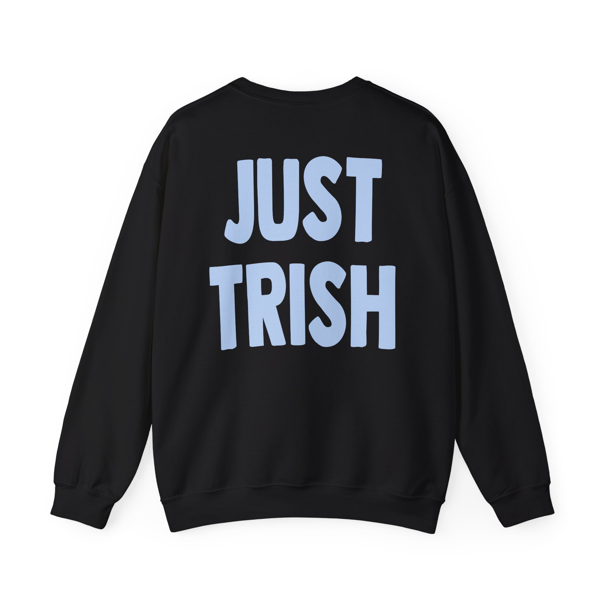 Just Trish Unisex Heavy Blendâ„¢ Crewneck Sweatshirt