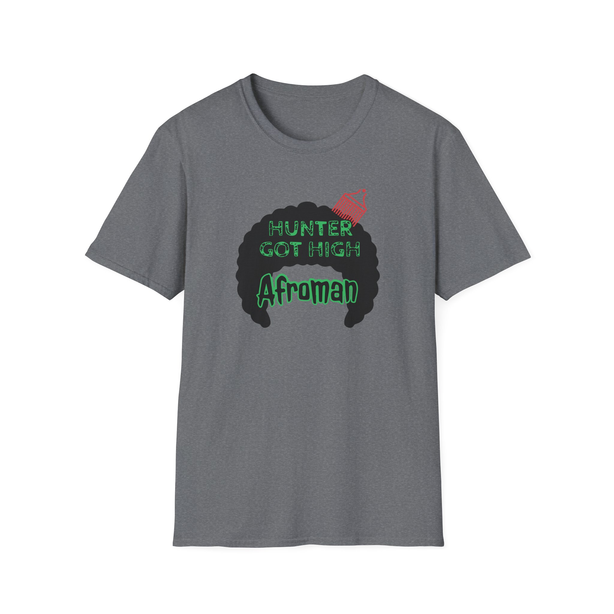 Afroman Hunter Got High Afro Unisex Softstyle T-Shirt