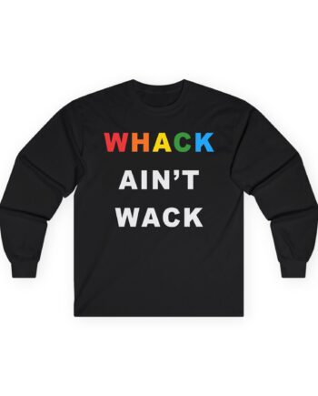 Tierra Whack Ain't Wack Unisex Ultra Cotton Long Sleeve Tee