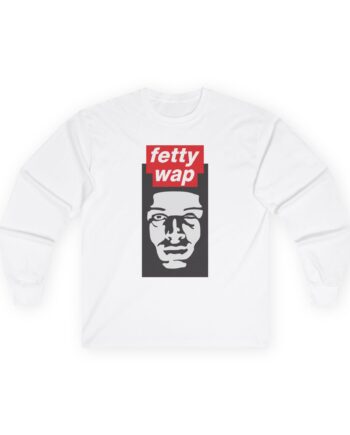 Fetty Wap Unisex Ultra Cotton Long Sleeve Tee