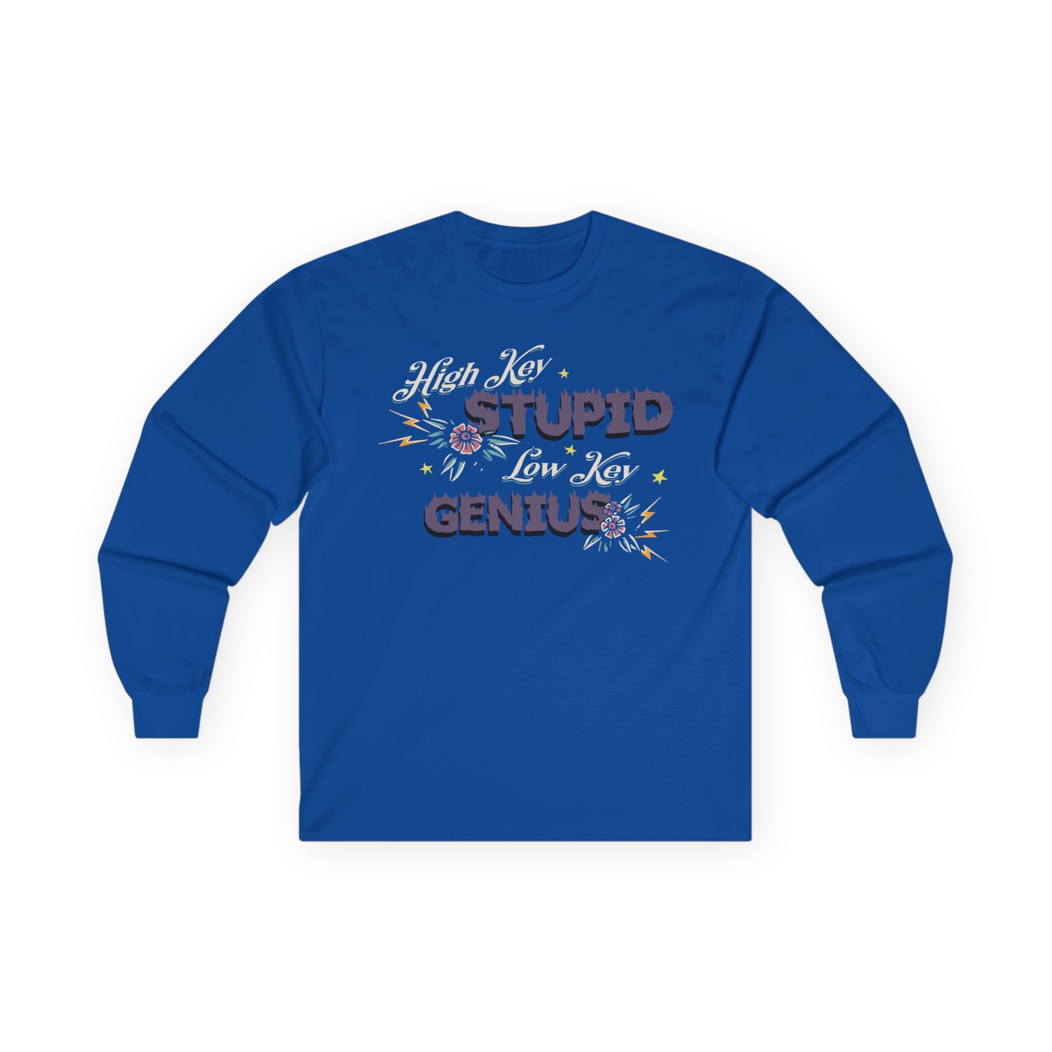 Kallmekris High Key Stupid Genius Unisex Ultra Cotton Long Sleeve Tee