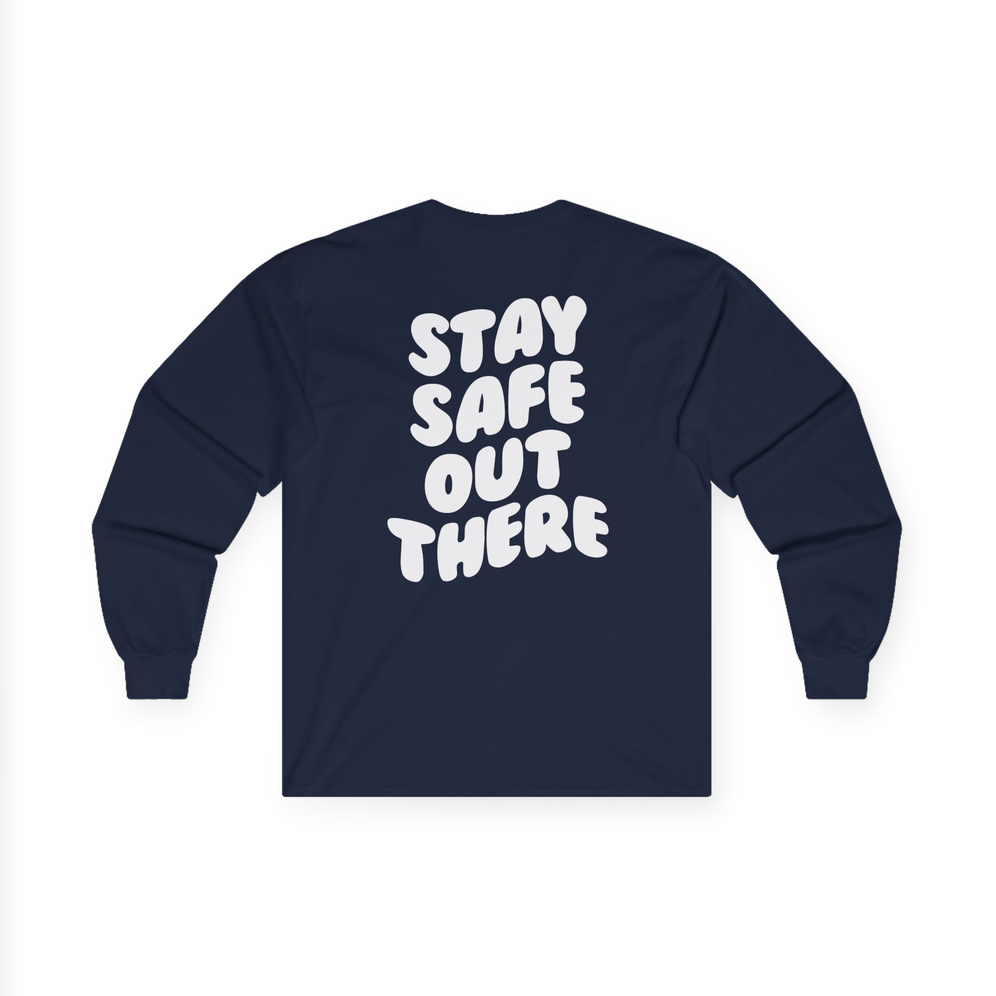 Kendall Rae Stay Safe Out There Unisex Ultra Cotton Long Sleeve Tee