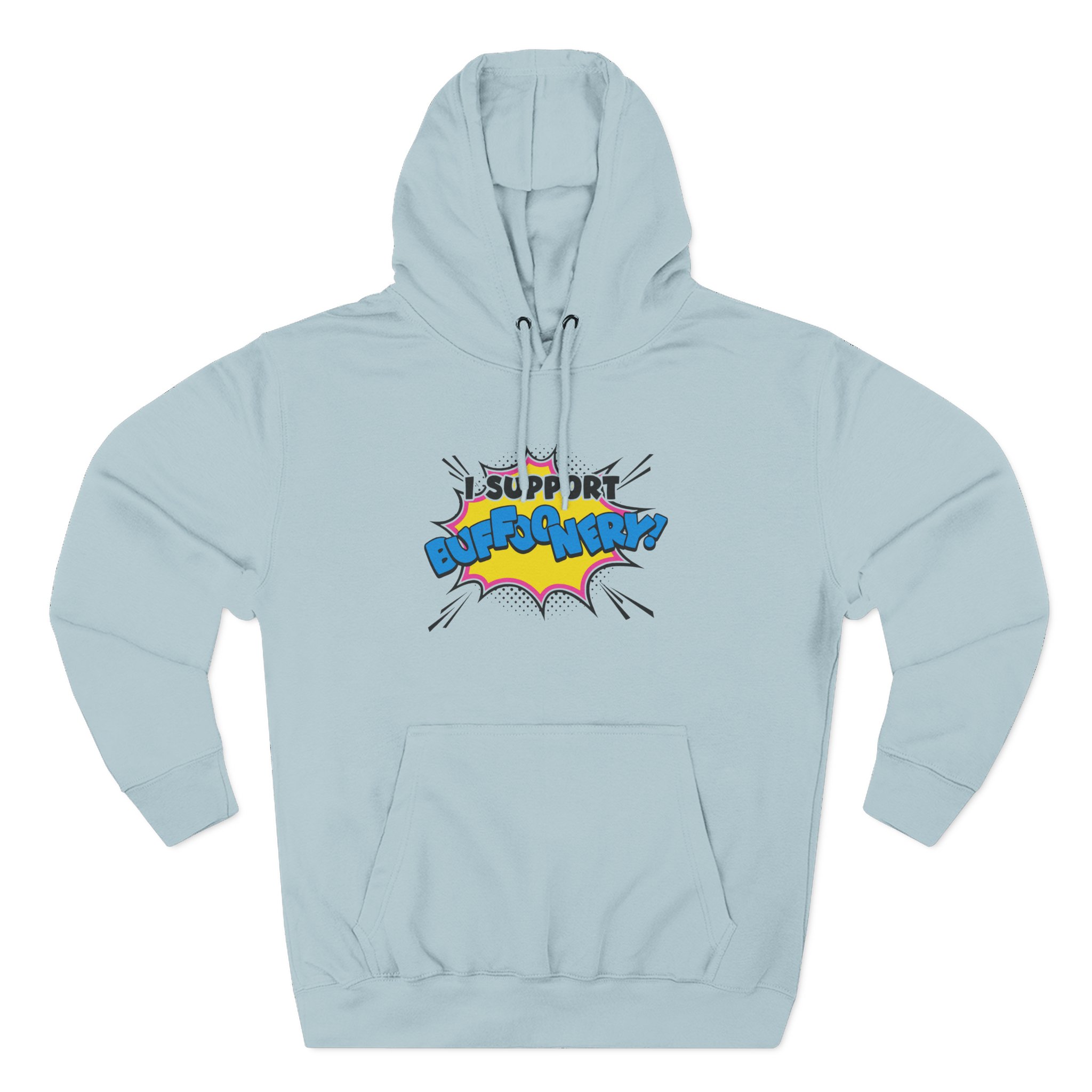 Lofe I Support Buffoonery Three-Panel Fleece Hoodie