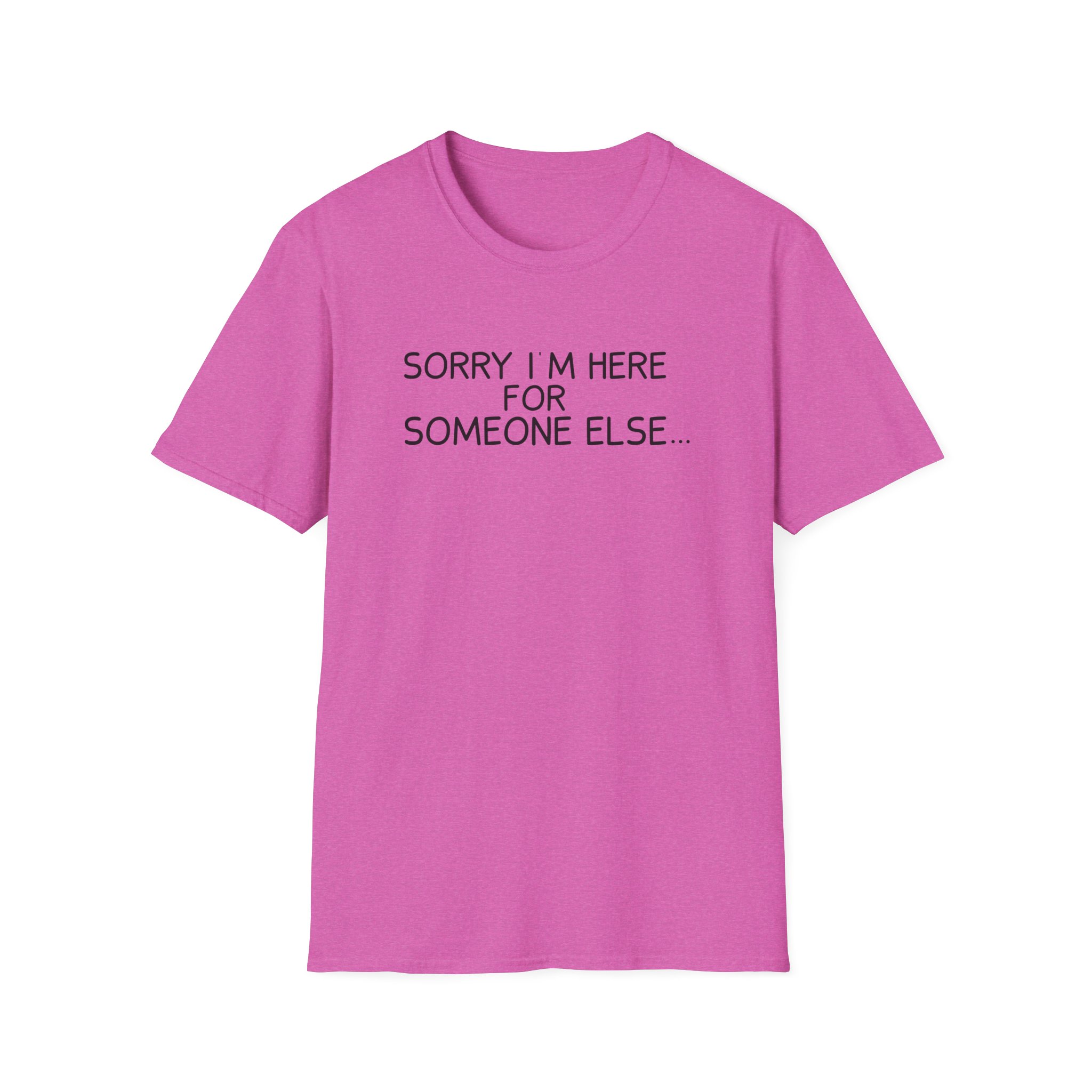 Benson Boone Sorry I'm Here for Someone Else Unisex Softstyle T-Shirt