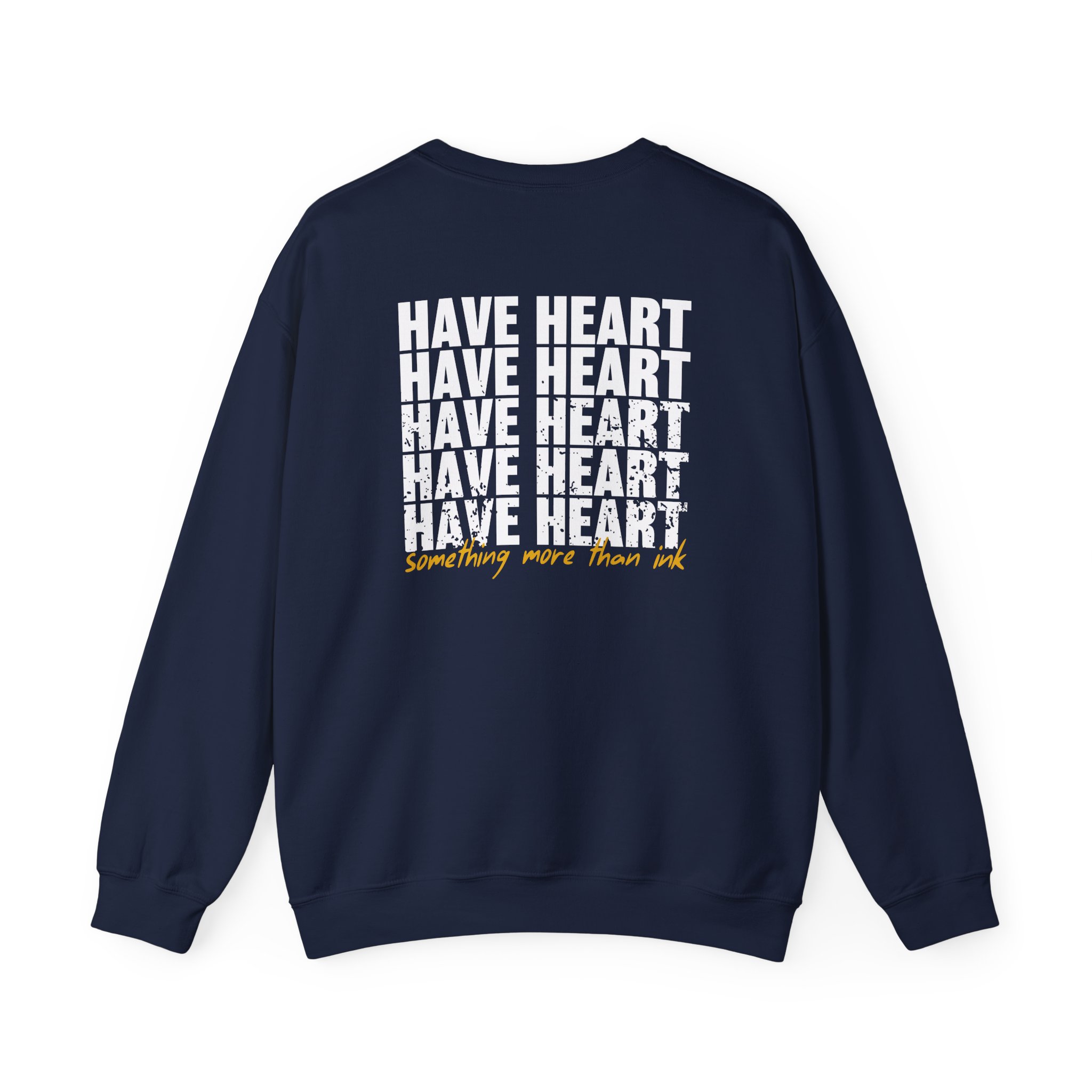 Have Heart Something More Than Ink Unisex Heavy Blendâ„¢ Crewneck Sweatshirt