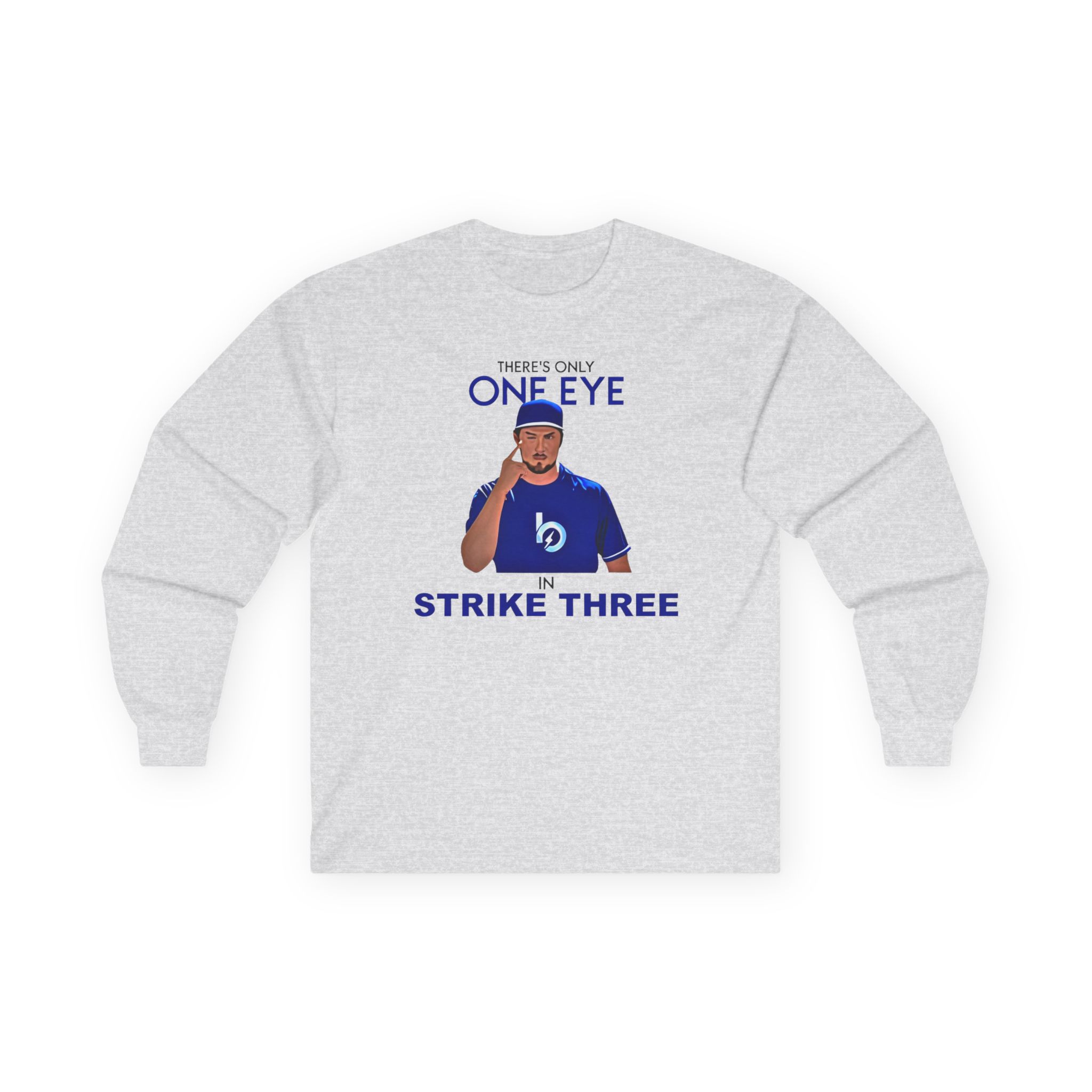 Trevor Bauer There’s Only One Eye in Strike Three Unisex Ultra Cotton Long Sleeve Tee