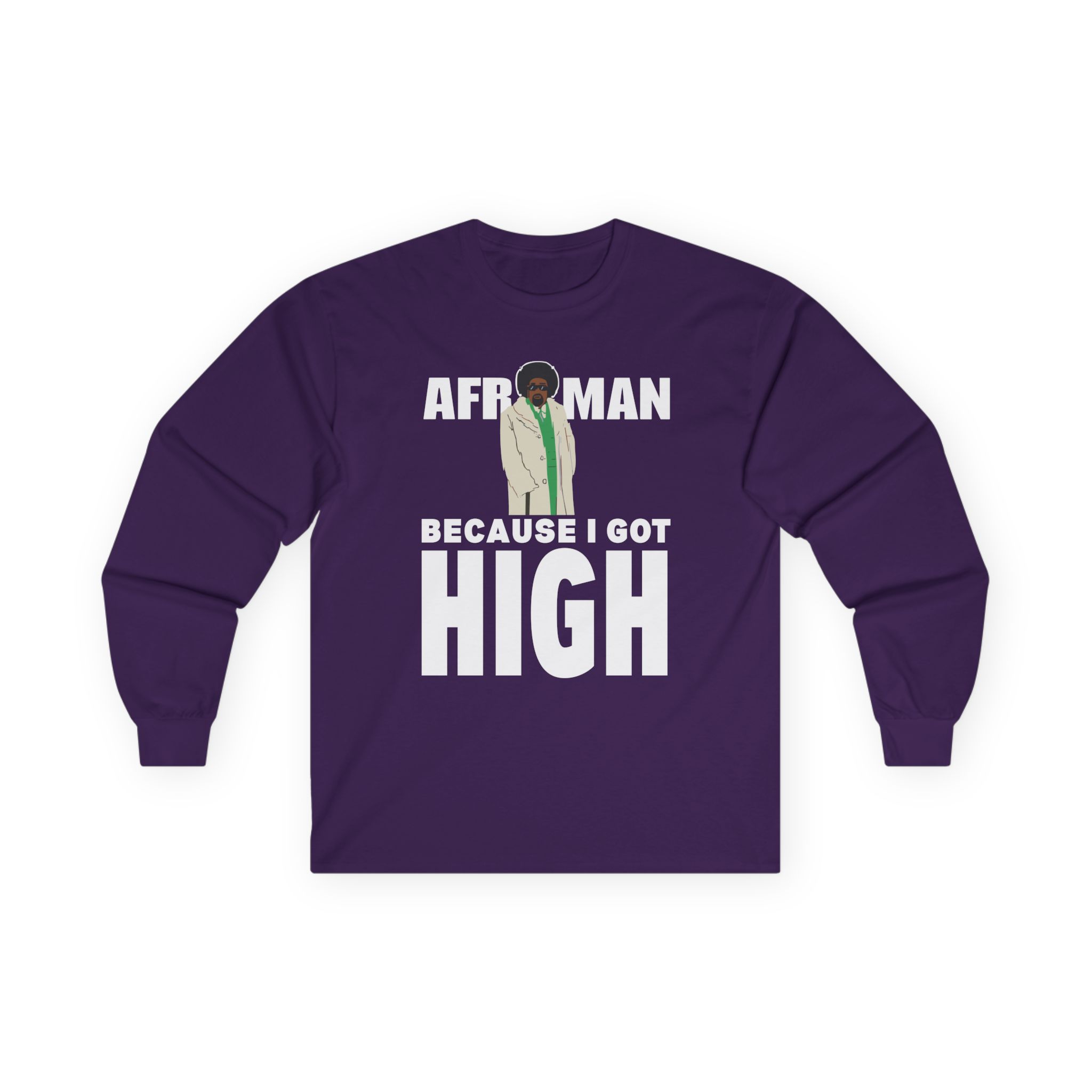 Afroman Because I Got High Unisex Ultra Cotton Long Sleeve Tee