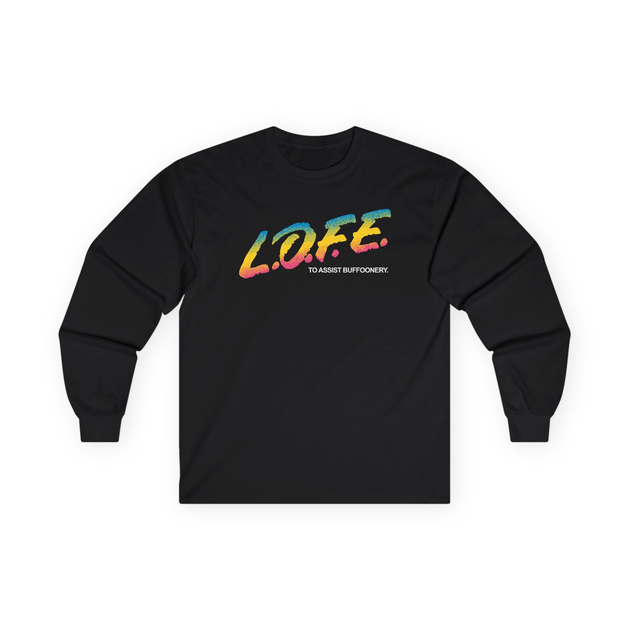 Lofe to Assist Buffoonery Unisex Ultra Cotton Long Sleeve Tee