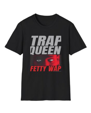 Fetty Wap Trap Queen Unisex Softstyle T-Shirt