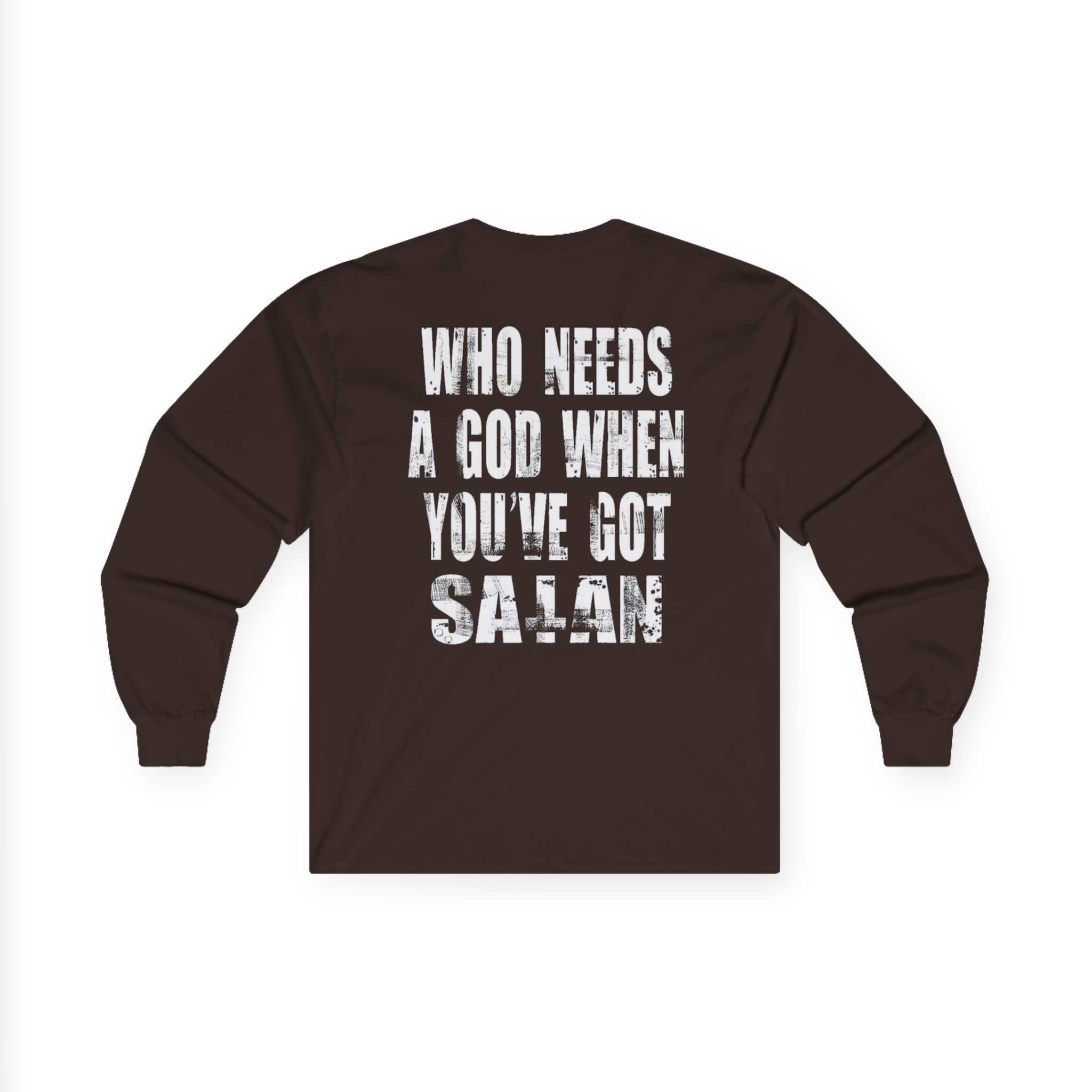 Goatwhore who Needs a God When You've Got Satan Unisex Ultra Cotton Long Sleeve Tee