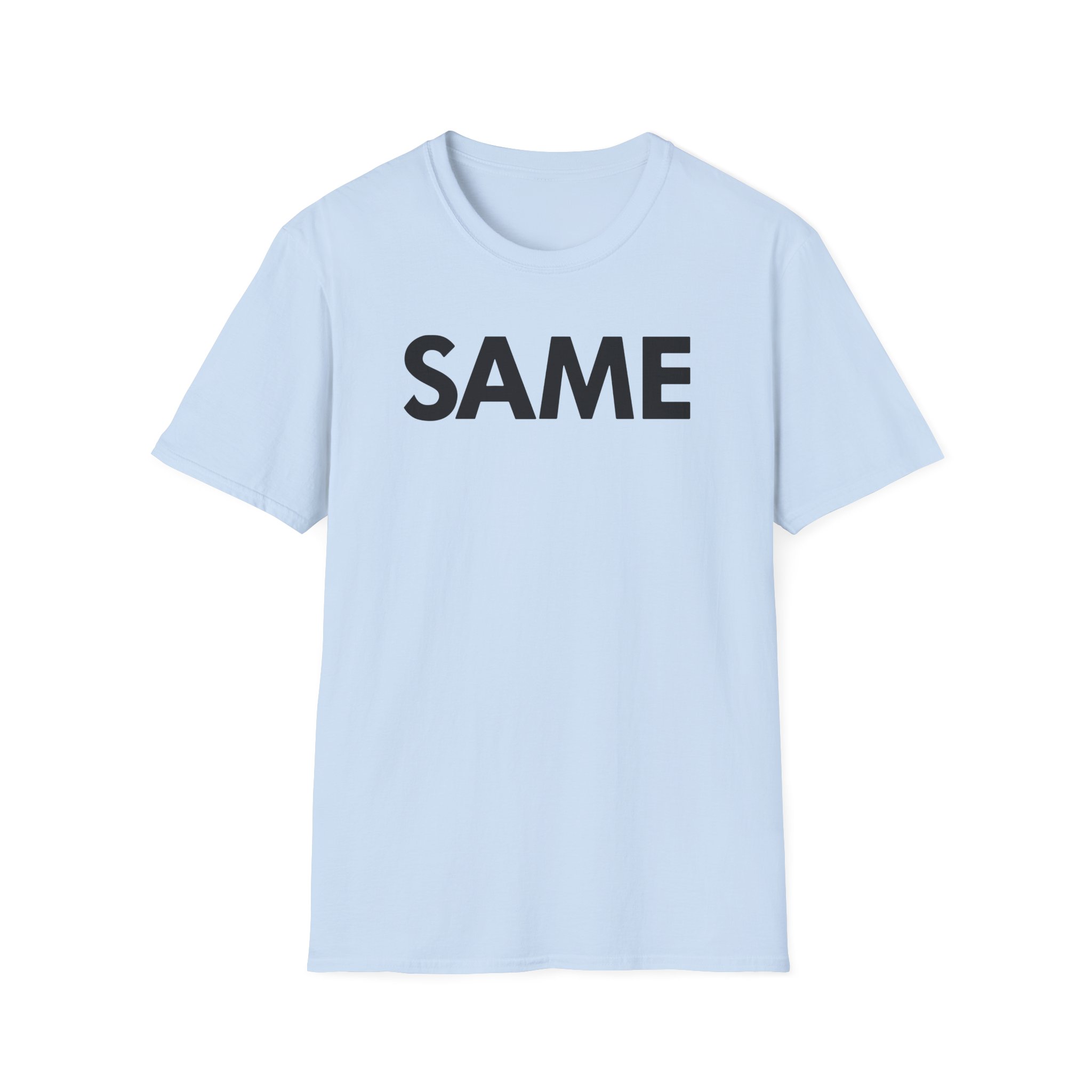 OTK Same Unisex Softstyle T-Shirt