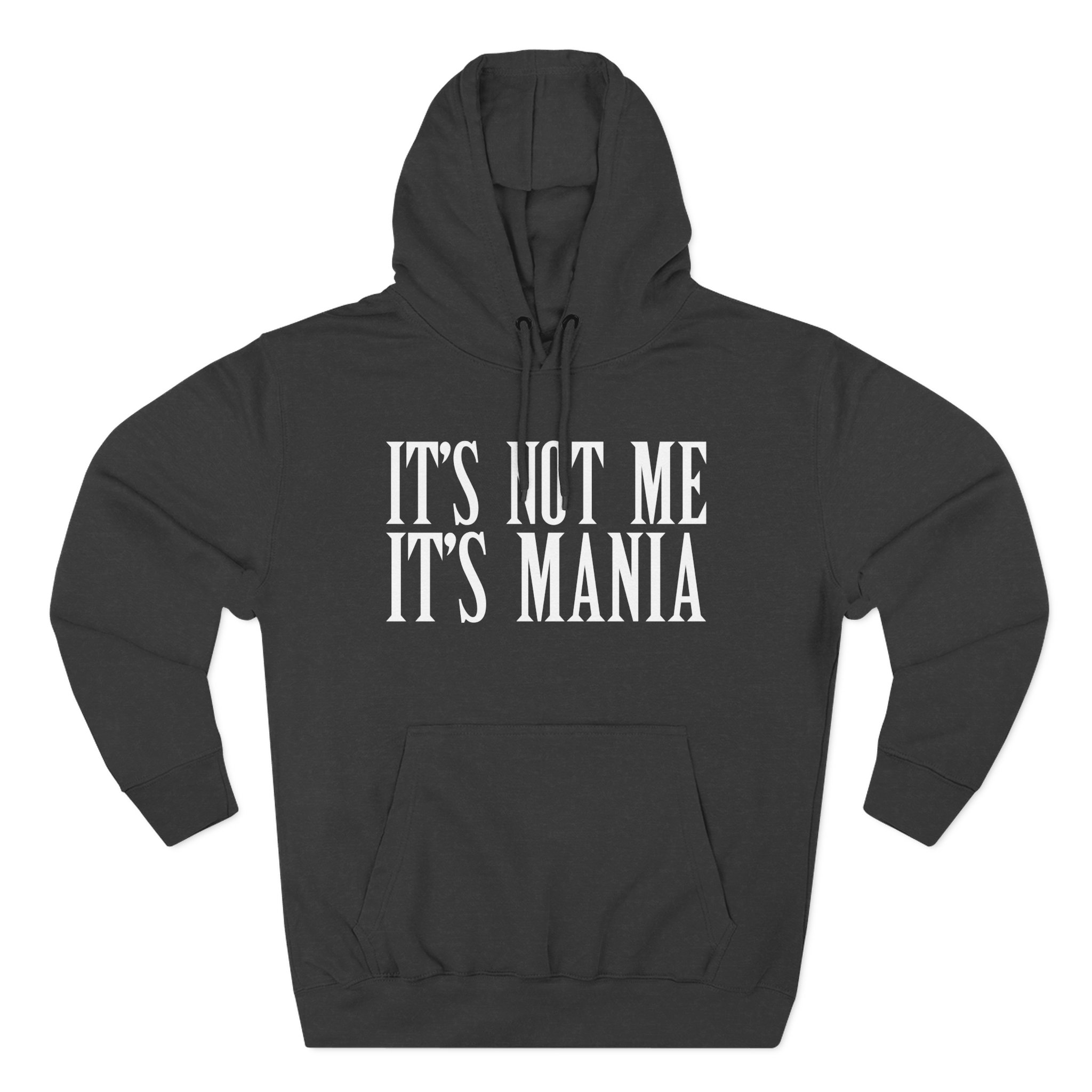 Sexmane It's Not Me It's Mania Three-Panel Fleece Hoodie