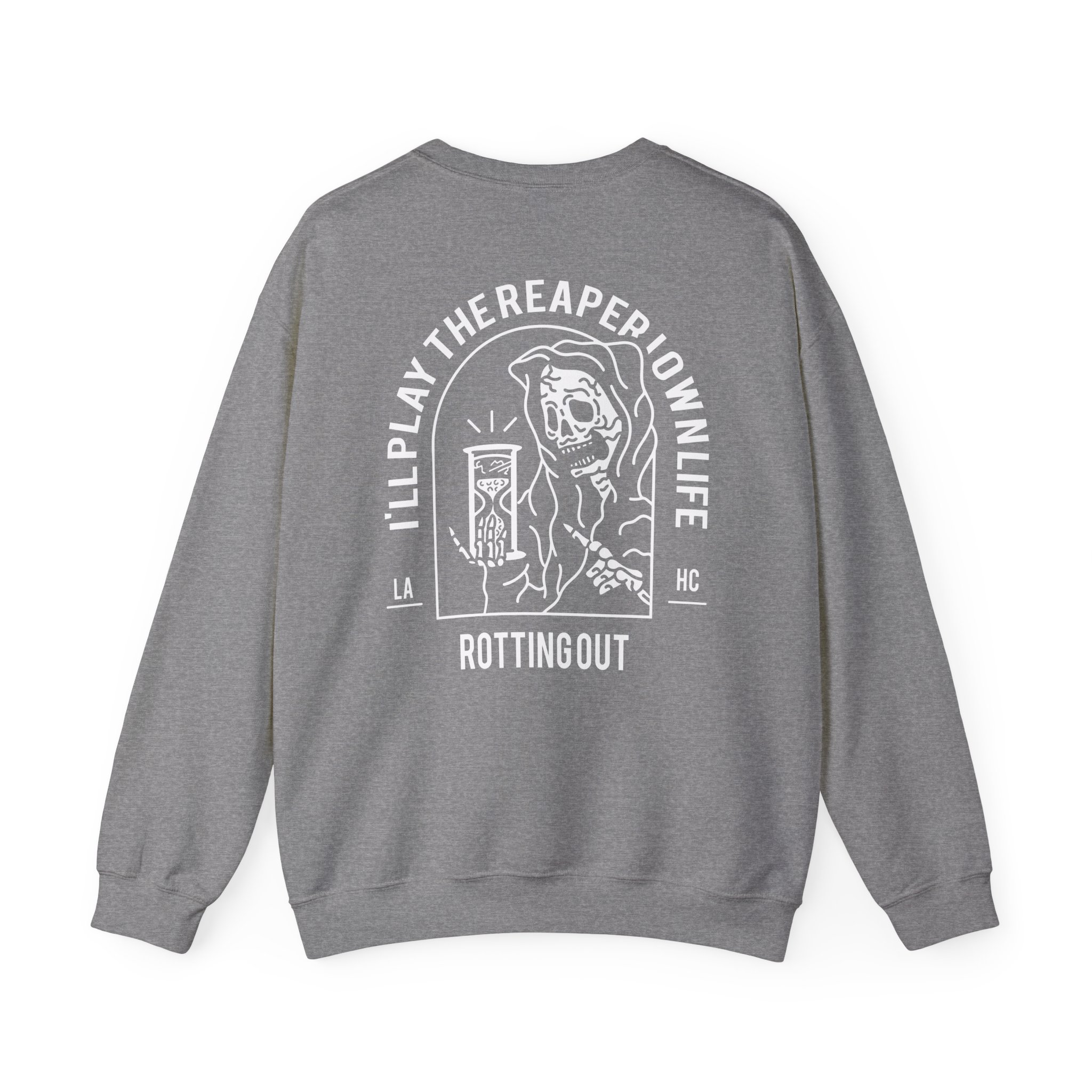 Rotting Out I'll Play the Reaper in My Own Life Unisex Heavy Blend Crewneck Sweatshirt
