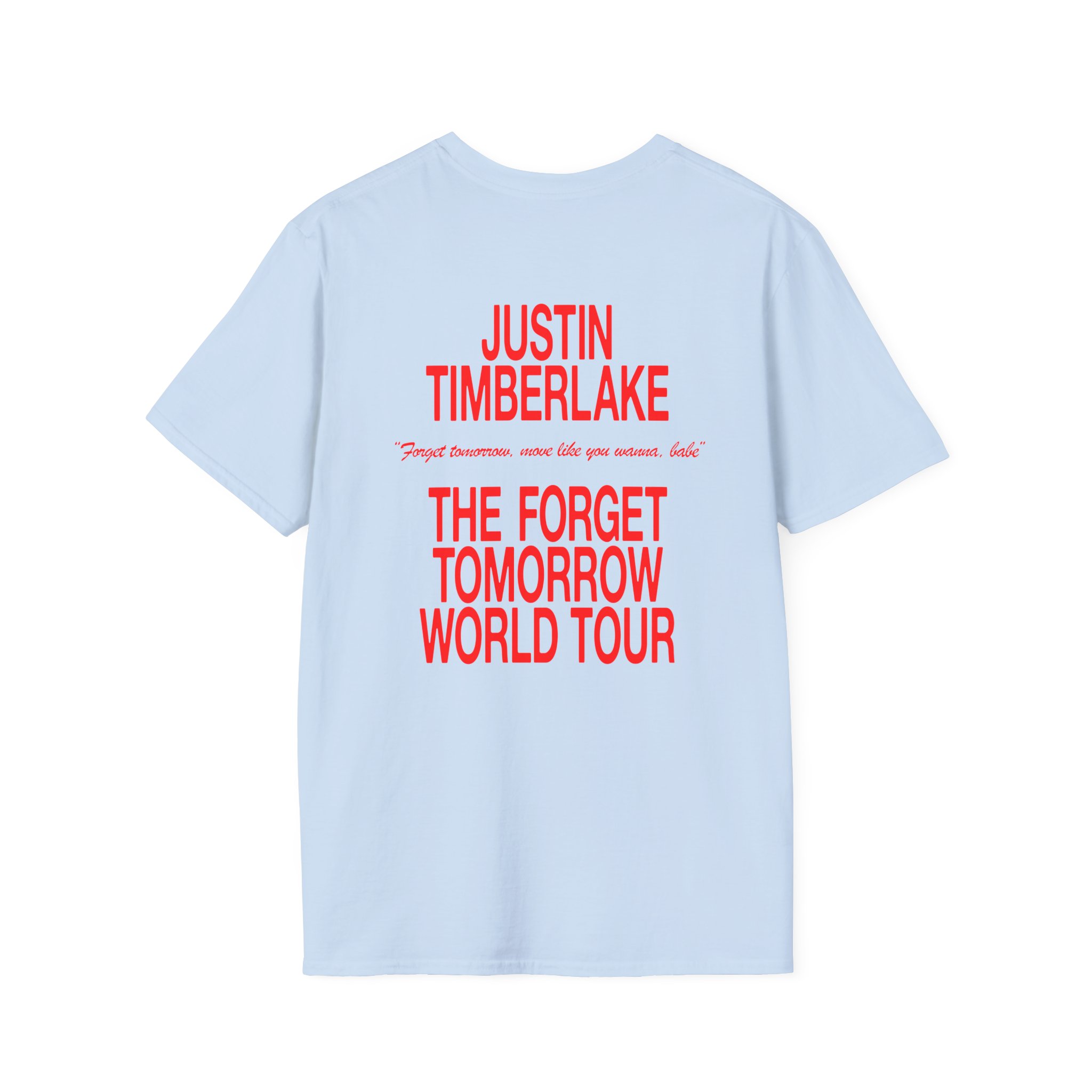 JT Im Everything Unisex Softstyle T-shirt