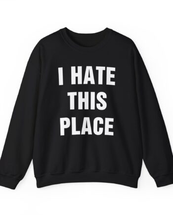 Hot Water Music I Hate This Place Unisex Heavy Blend™ Crewneck Sweatshirt