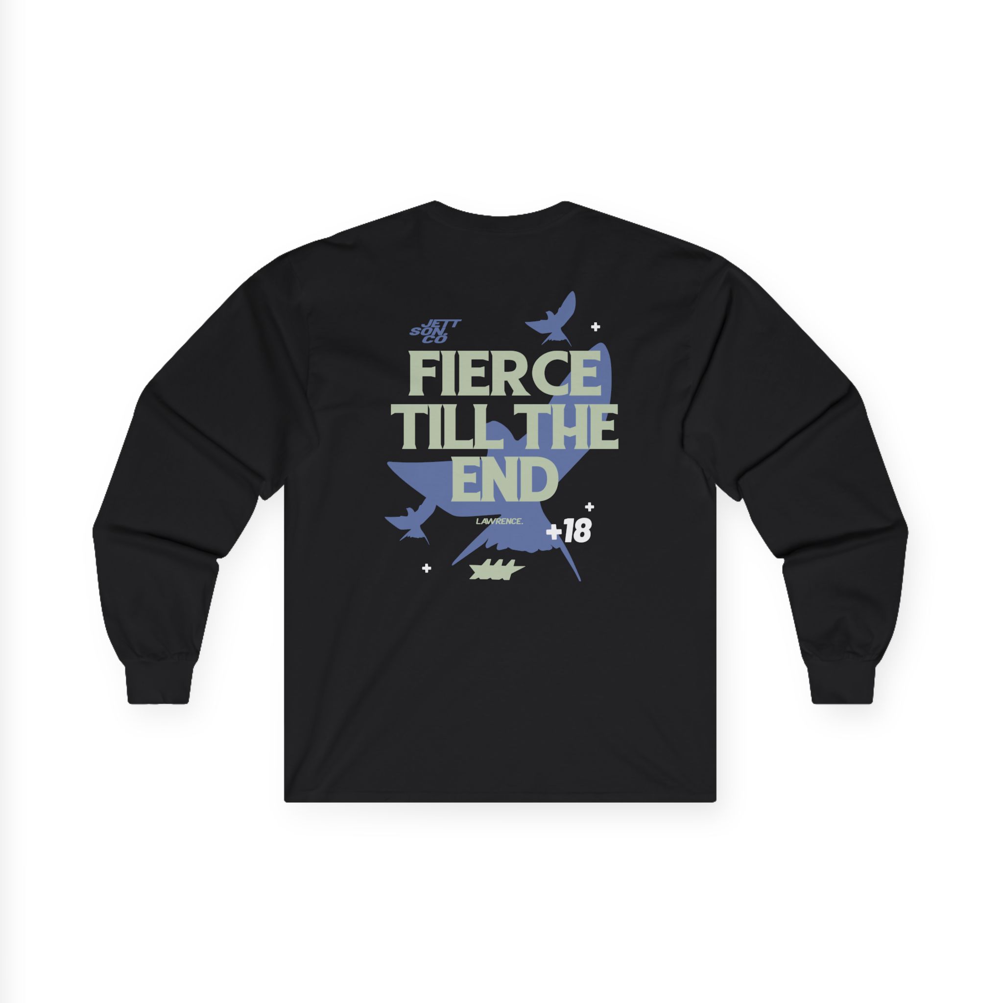 Jett Lawrenc Fierce Till the End Unisex Ultra Cotton Long Sleeve Tee
