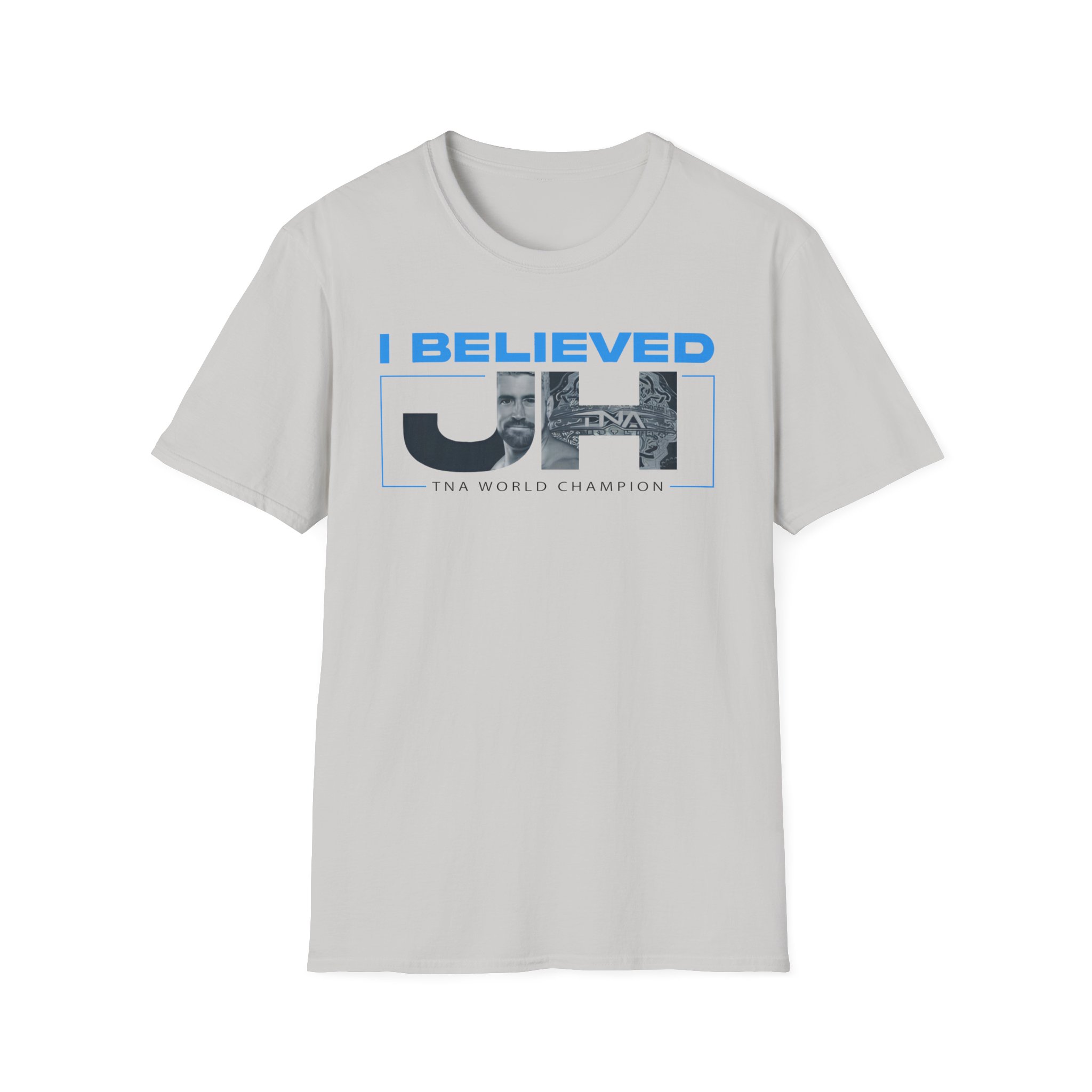 Joe Hendry I Believed Tna World Champion Unisex Softstyle T-Shirt